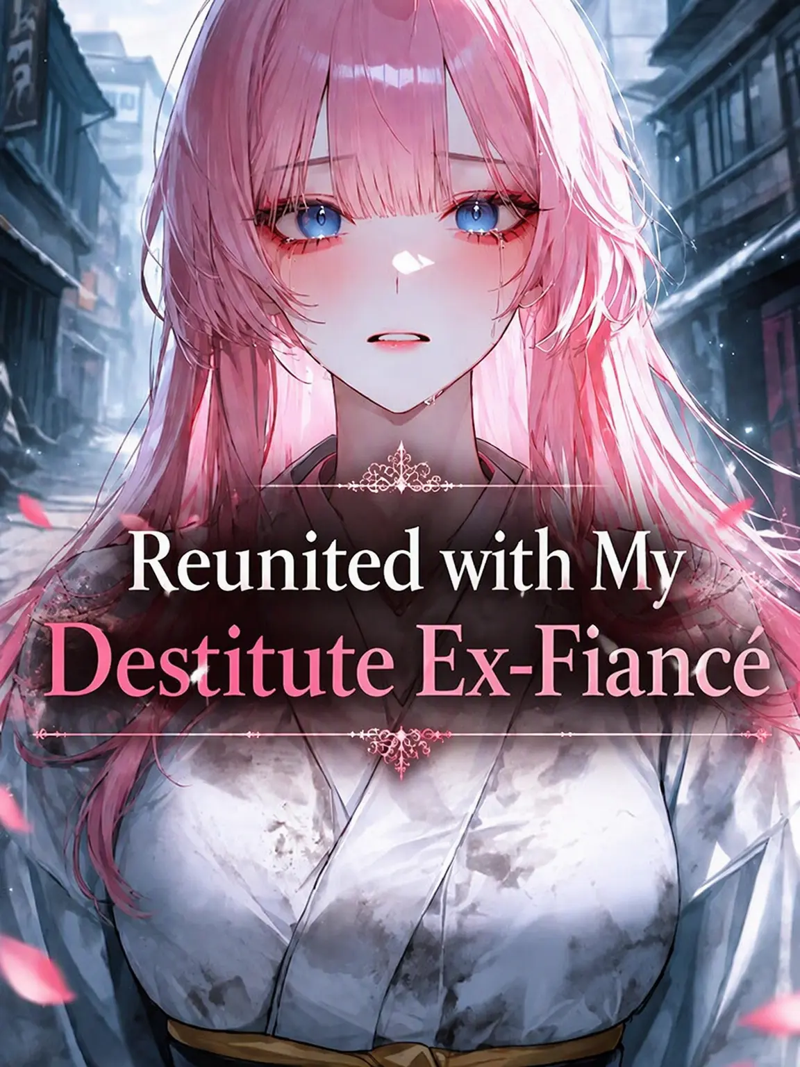 deli1945의 Reunion with the Destitute Ex-Fiancée