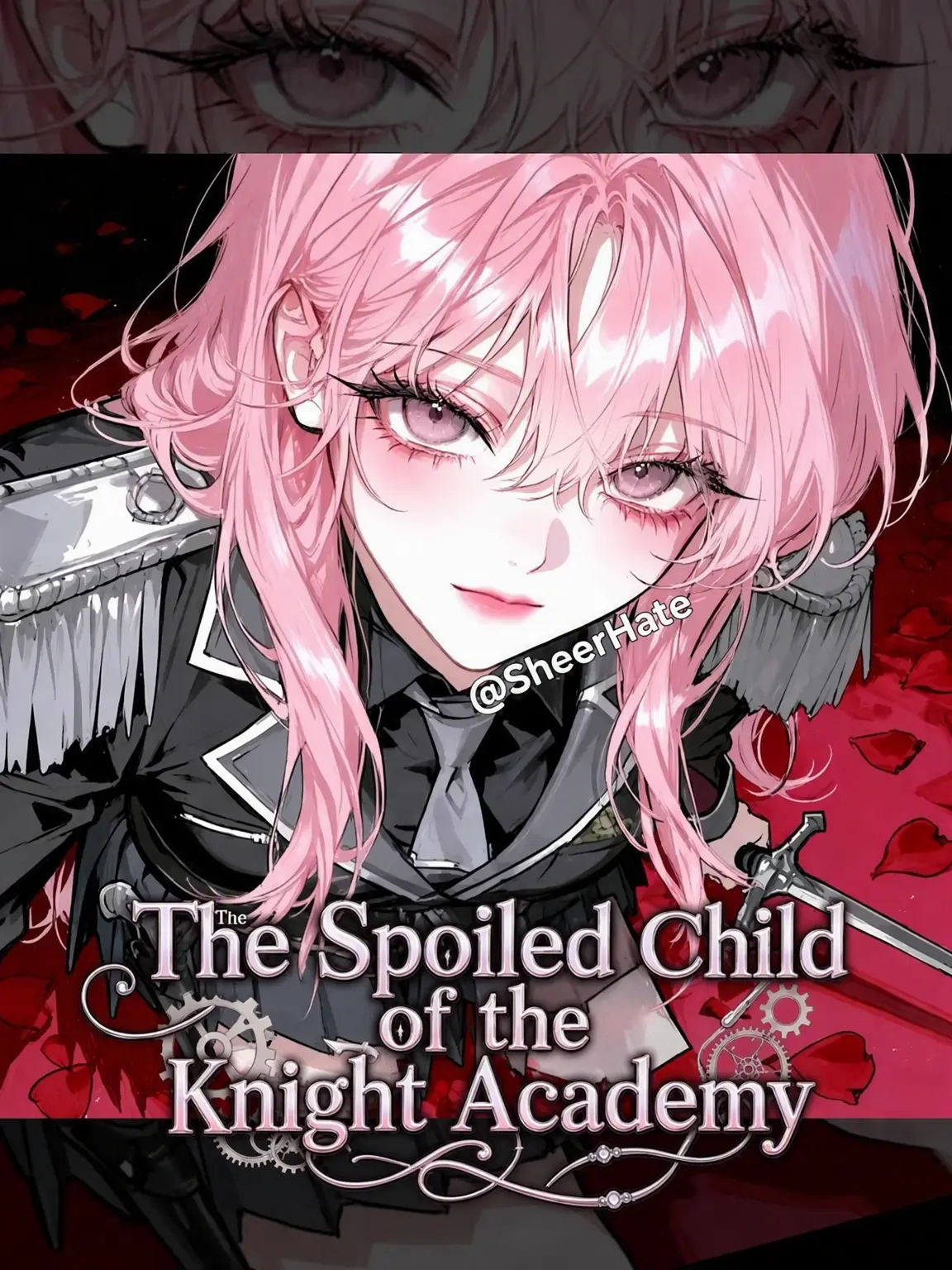 SheerHate의 The Spoiled Brat of the Knight Academy