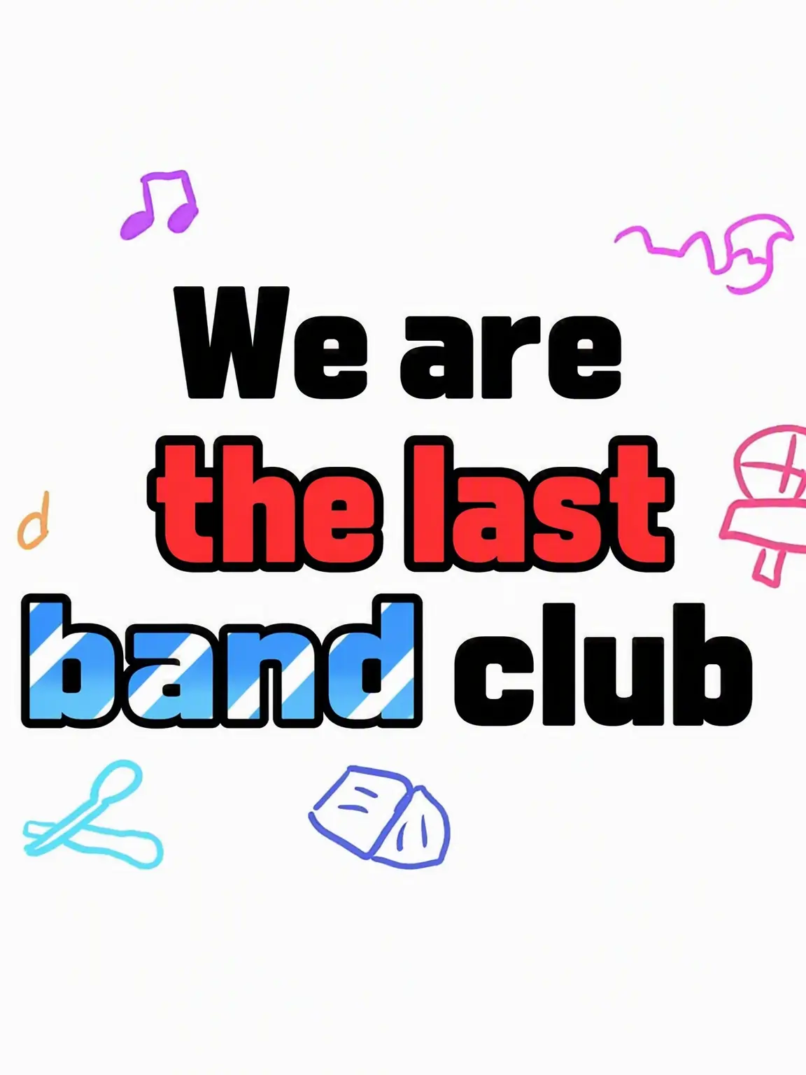 Bakase...Lesend의 WFB, We Are the Final Band!