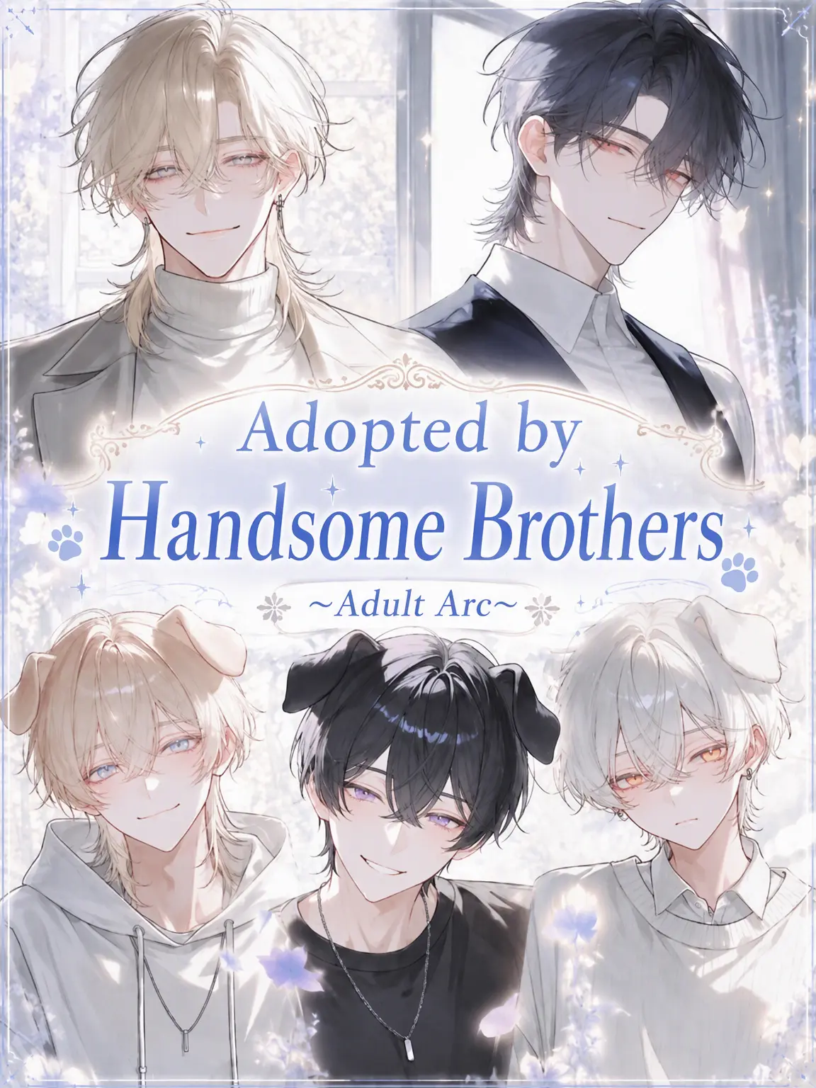 TsuNa_maRu의 Adopted by Handsome Brothers: Adulthood
