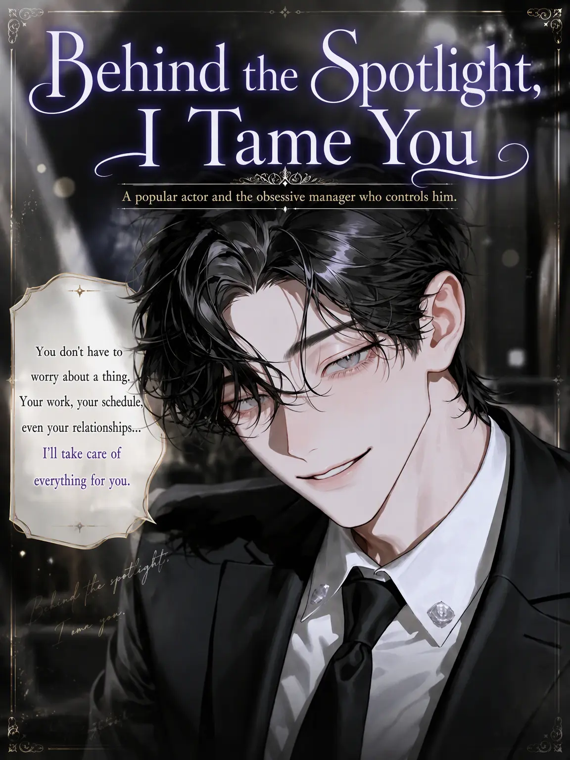 UpsetAngel4363의 Behind the Spotlight, I Keep You