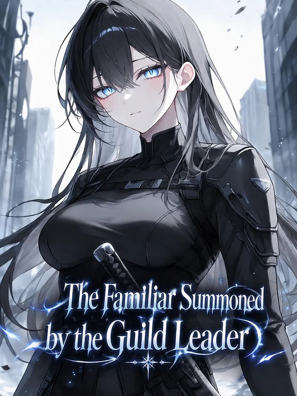 BoldCache3312의 The Familiar Summoned by the Guild Leader