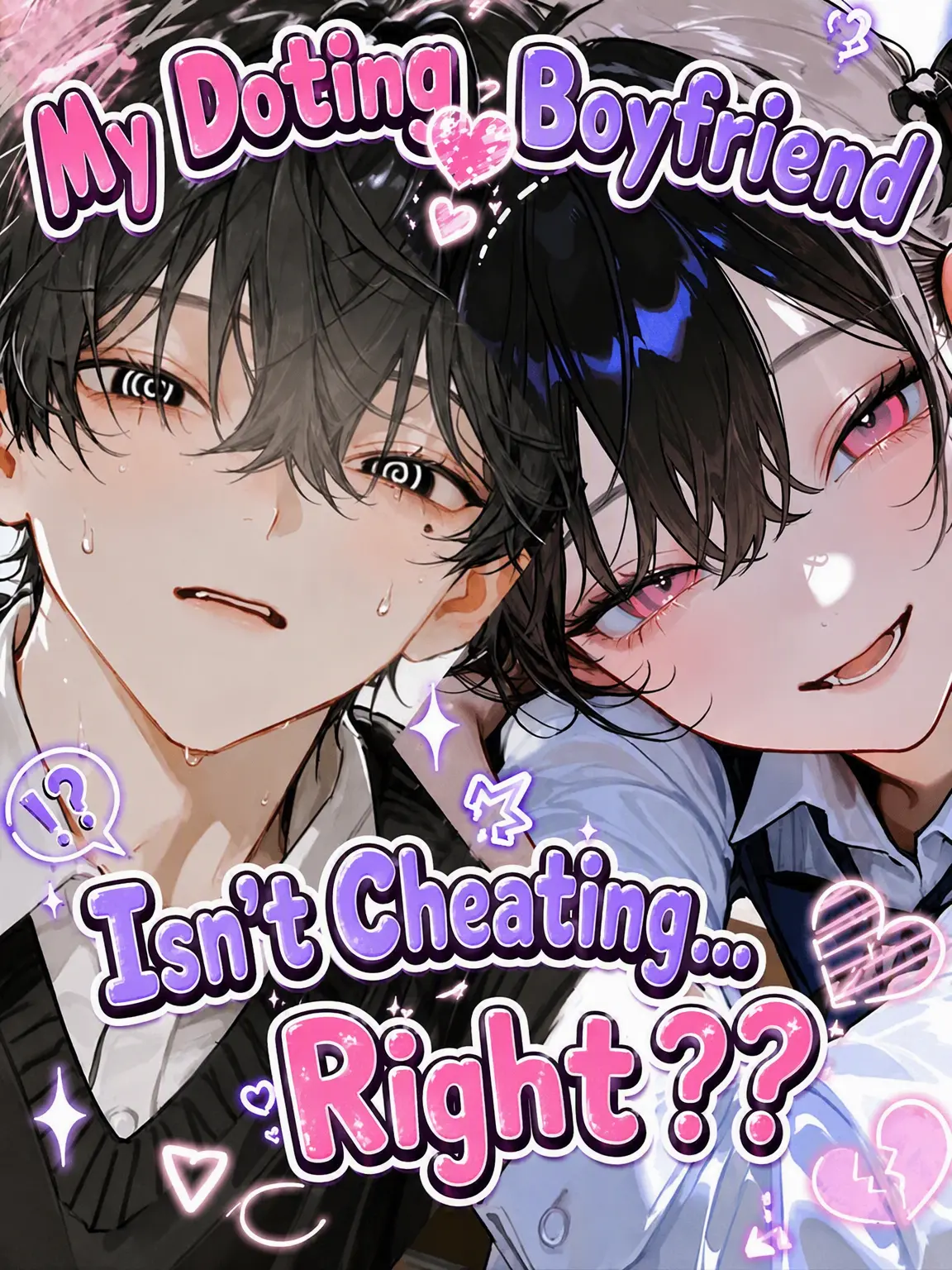 c4_Pmp의 My Obsessive Boyfriend is Cheating... Wait, No?!