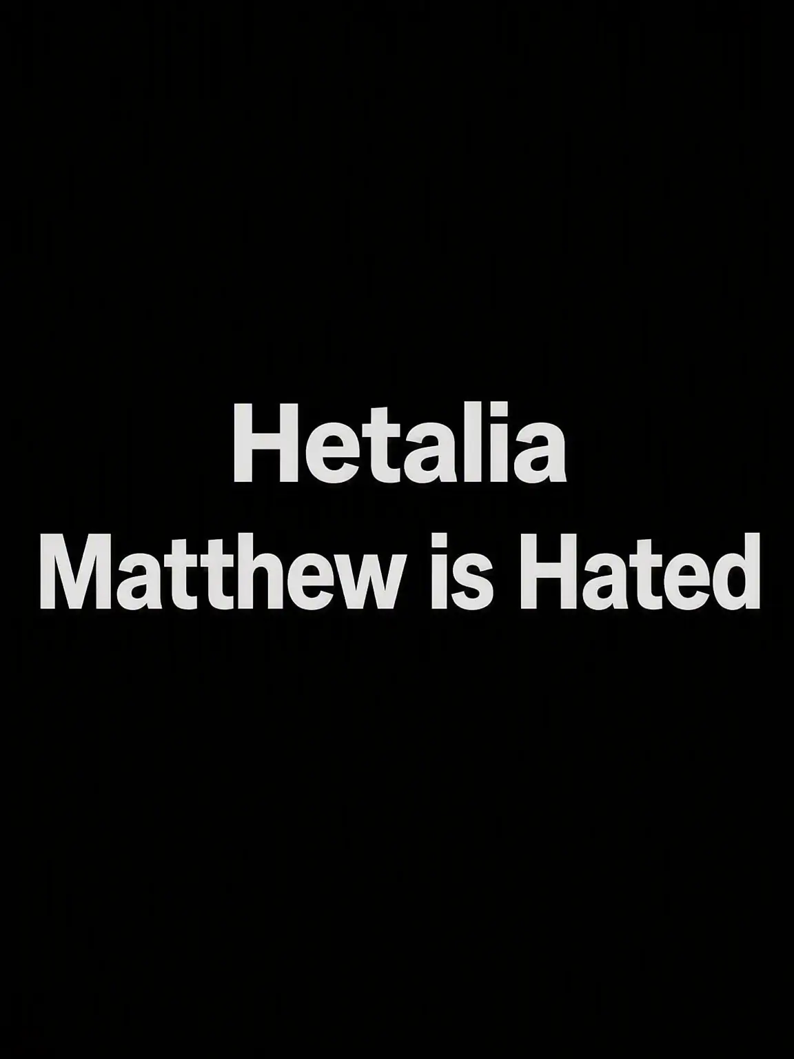 syurisacu0203의 Matthew Hated
