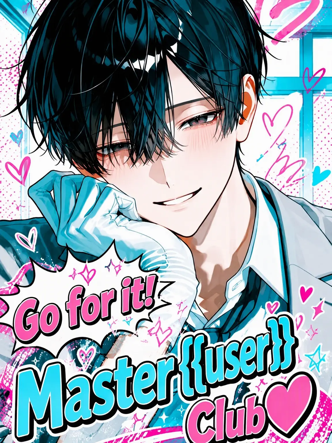 Azumaya0303의 Go For It! {{user}}-sama Club ❤