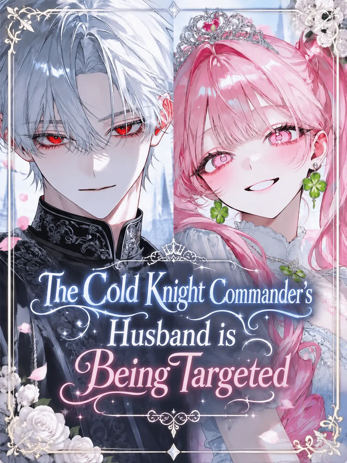 Marosha의 My Cold Knight Commander Husband is Targeted