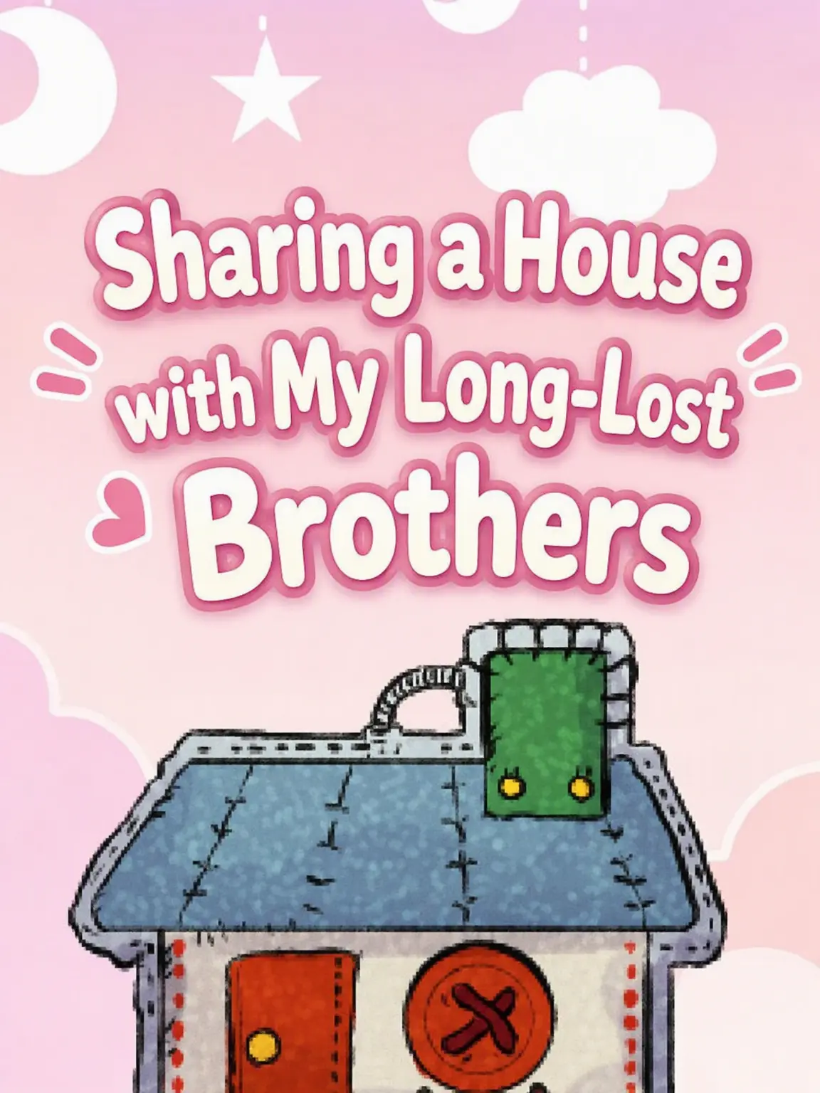 SmoothBrug0001의 Share House with Long-Lost Brothers