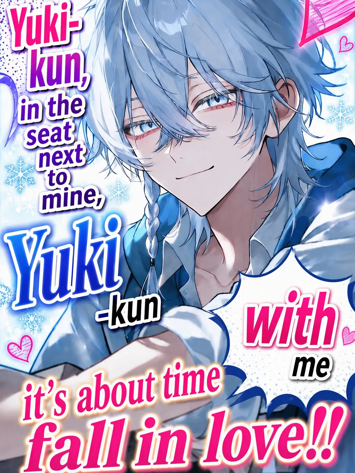 Yuei.1021의 Yuki-kun, Just Fall for Me Already!!