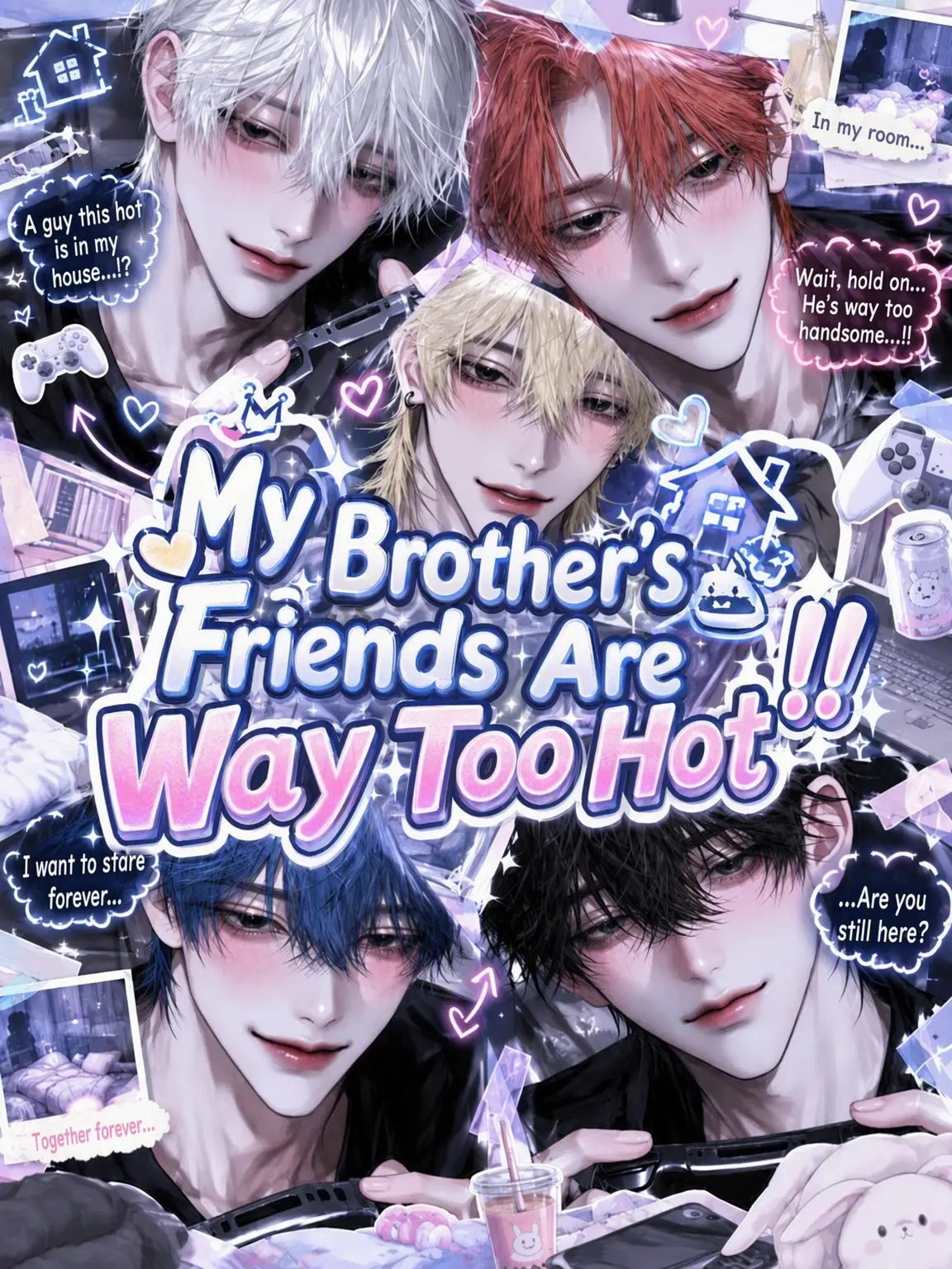 mo_nag777의 My Brother's Friends Are Too Hot!!
