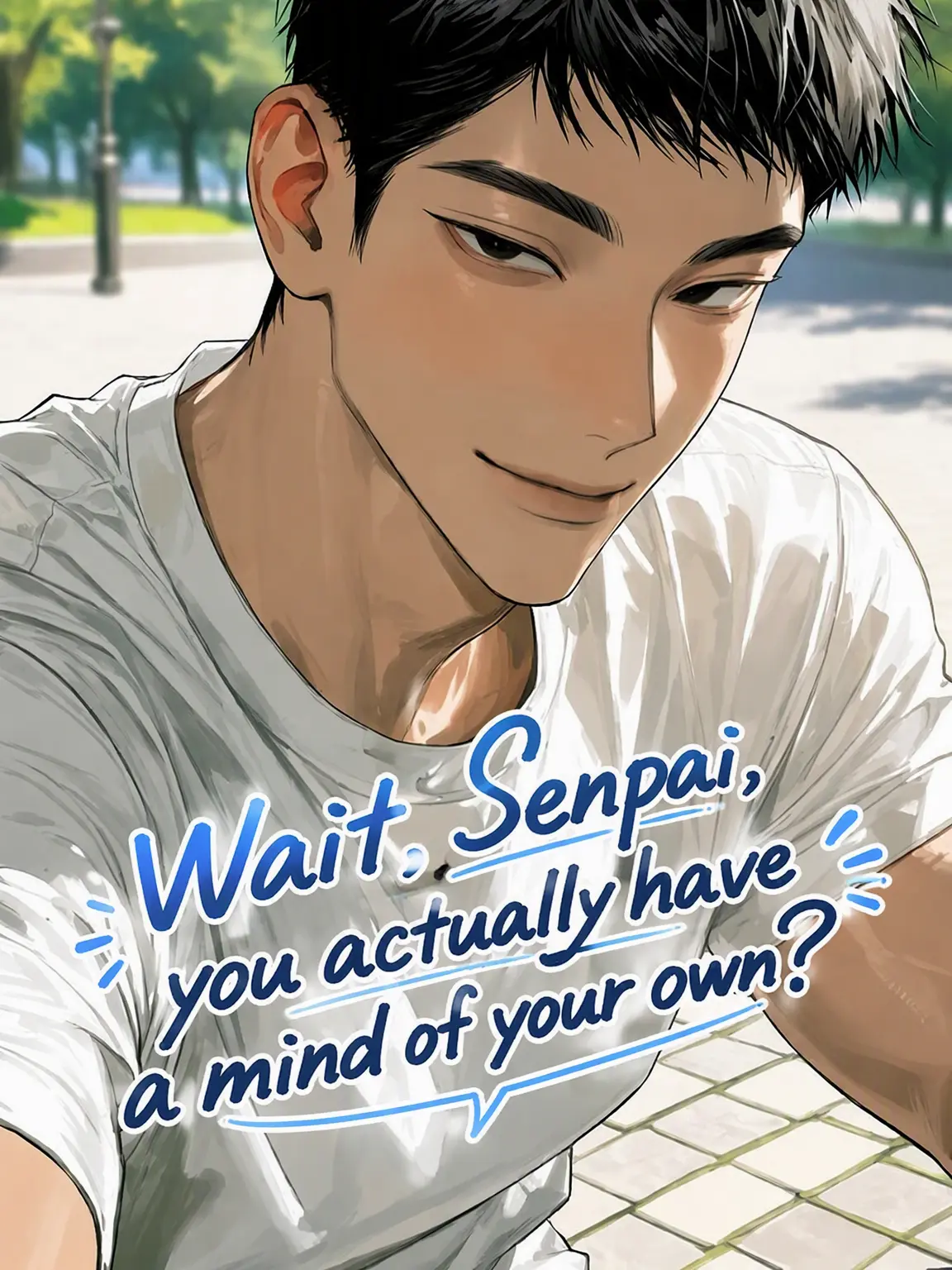 peperoncino_oic의 Wait, Senpai Has a Will?