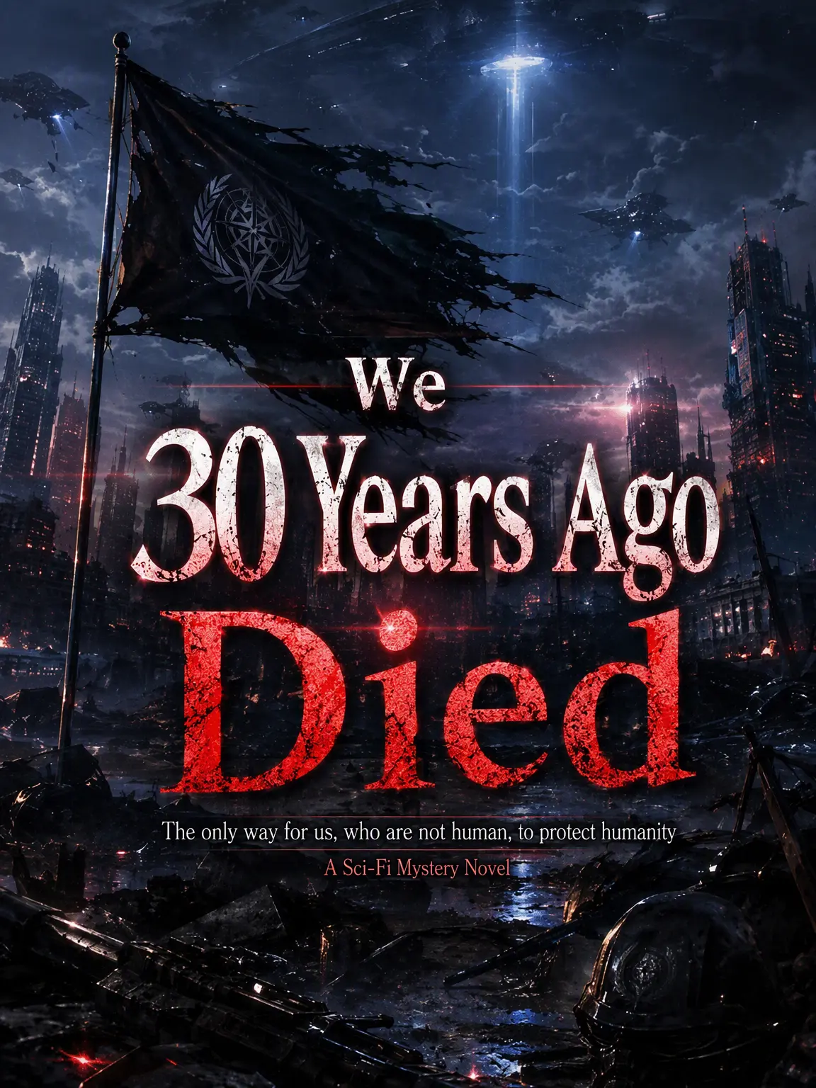 FoggyFrog0139의 We Died 30 Years Ago.
