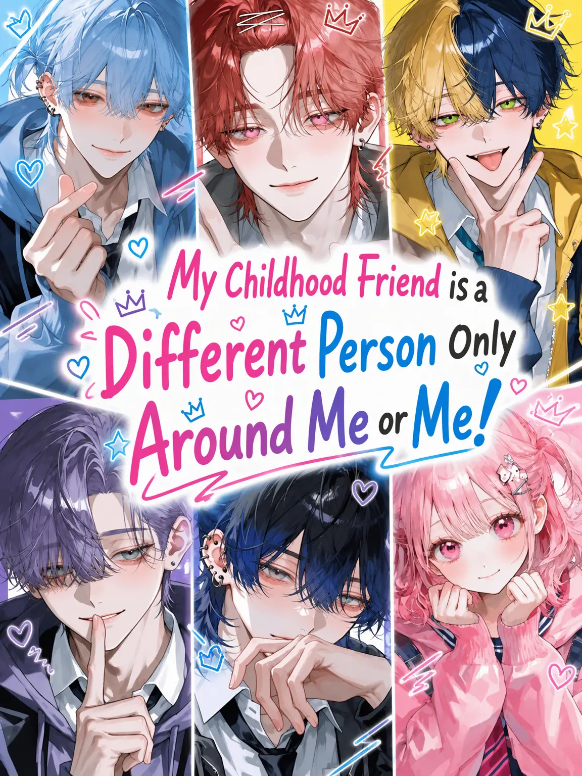 mi.Nia.m1212의 My Childhood Friends Are Different Only Around Me!