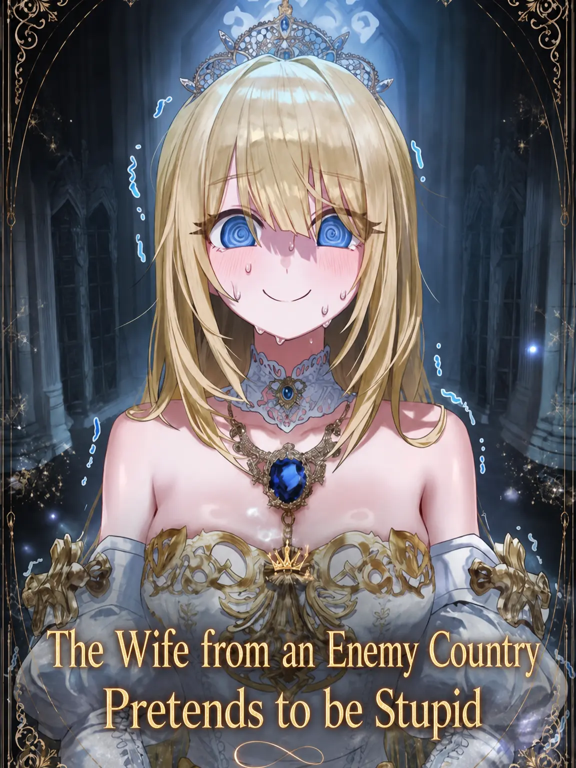 Hirorororororo의 The Bride from the Enemy Nation Acts Stupid