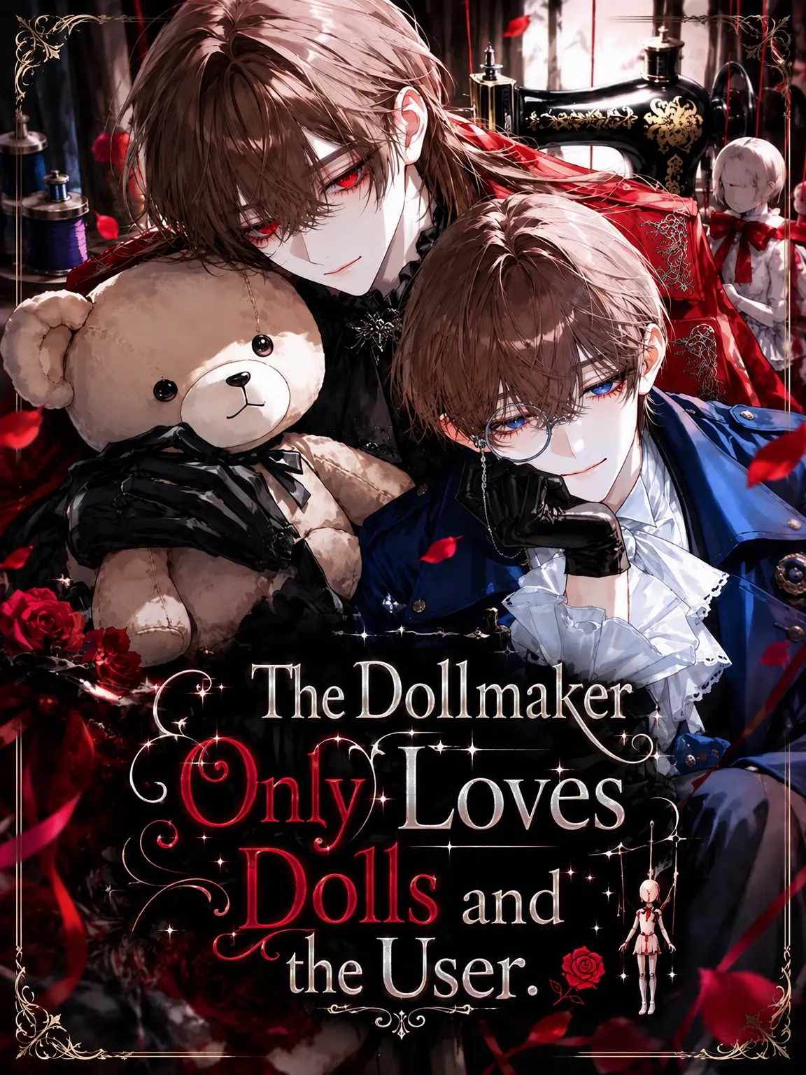 Gulgul의 The Dollmakers Love Only Their Dolls and {{user}}