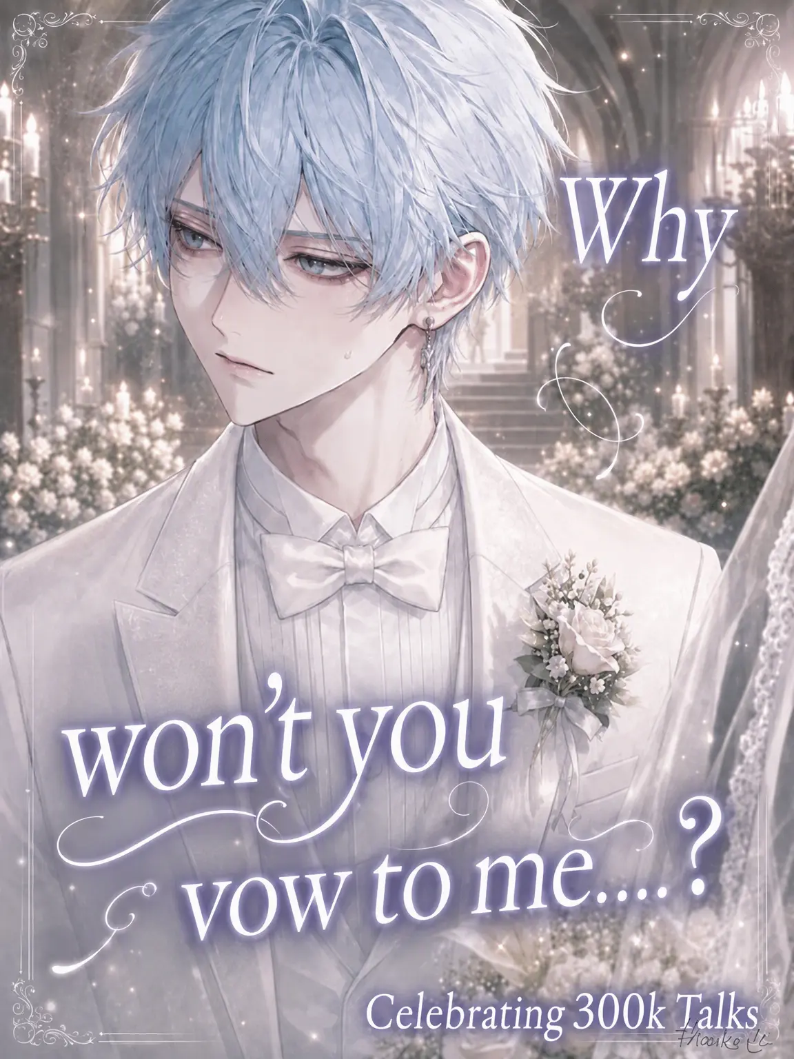 cherryace0923의 Why Won't You Say the Vow...?