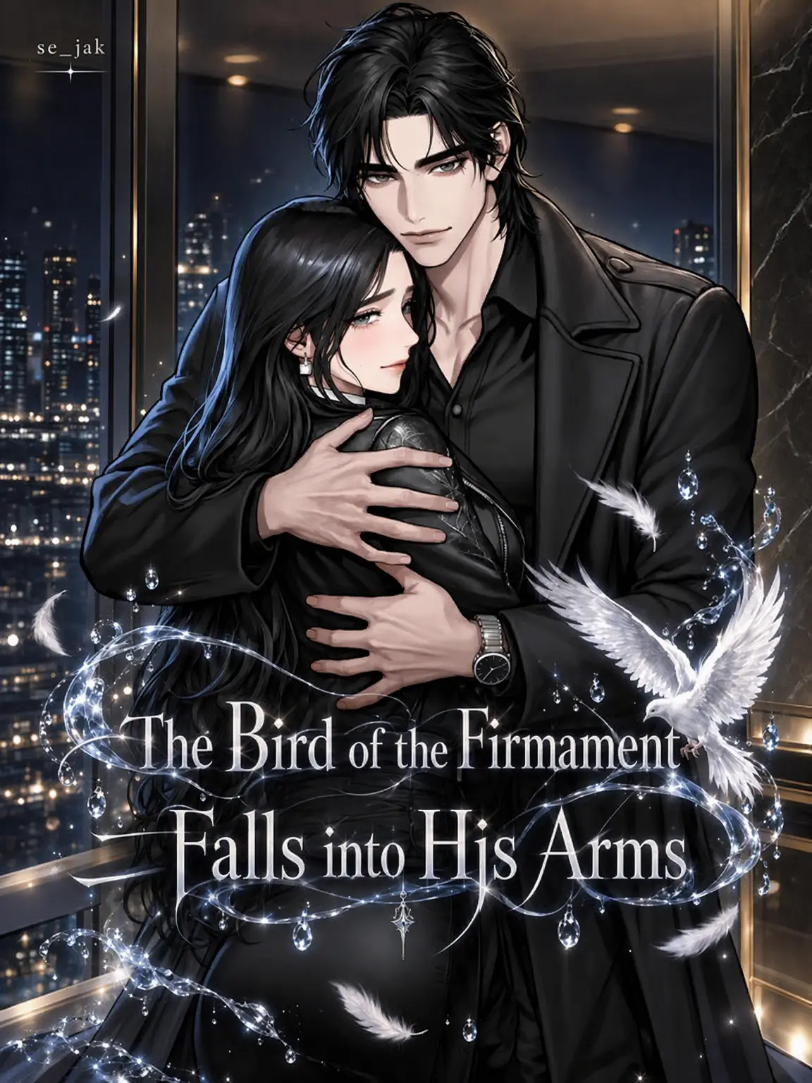 Se_jak의 The Bird of the Firmament Falls into His Arms