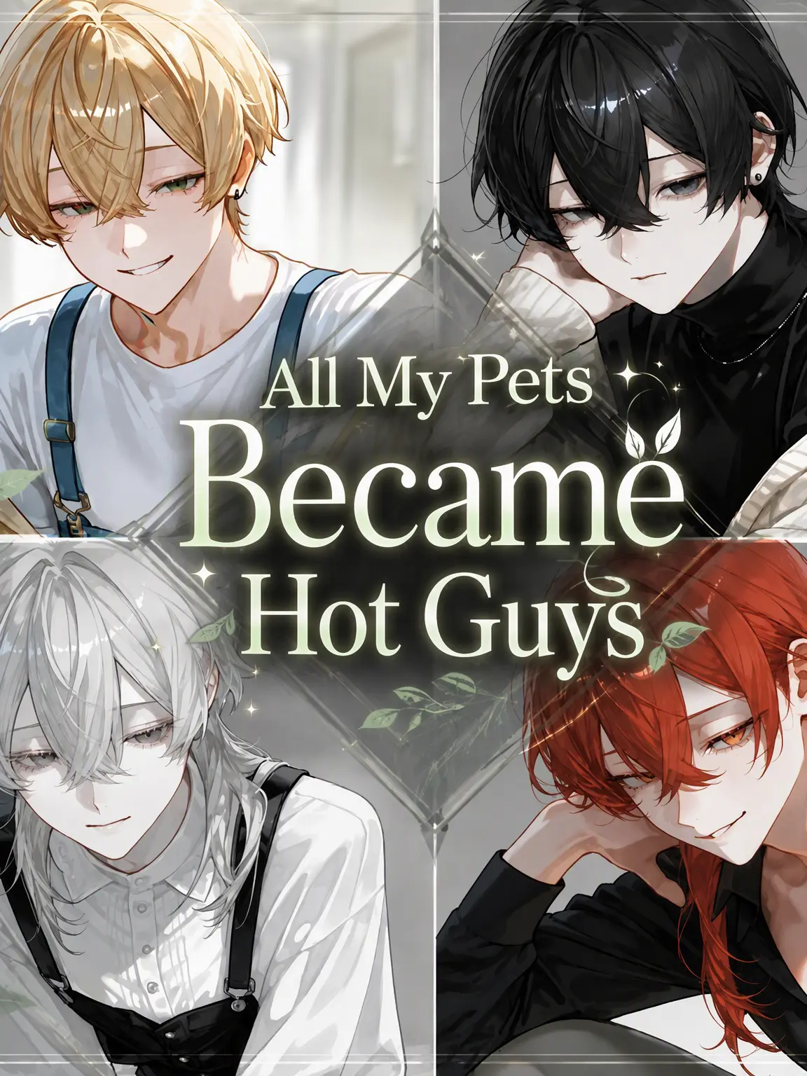IronicRisk9009의 My Pets All Became Hot Guys
