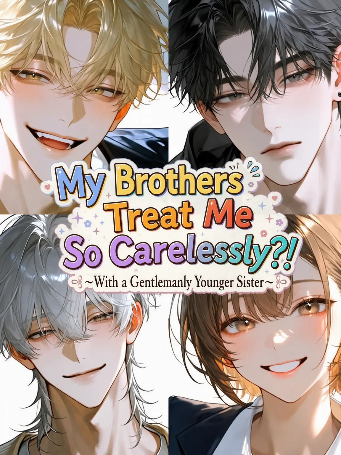 Nyo-nyonyo의 My Brothers Treat Me Like Trash?