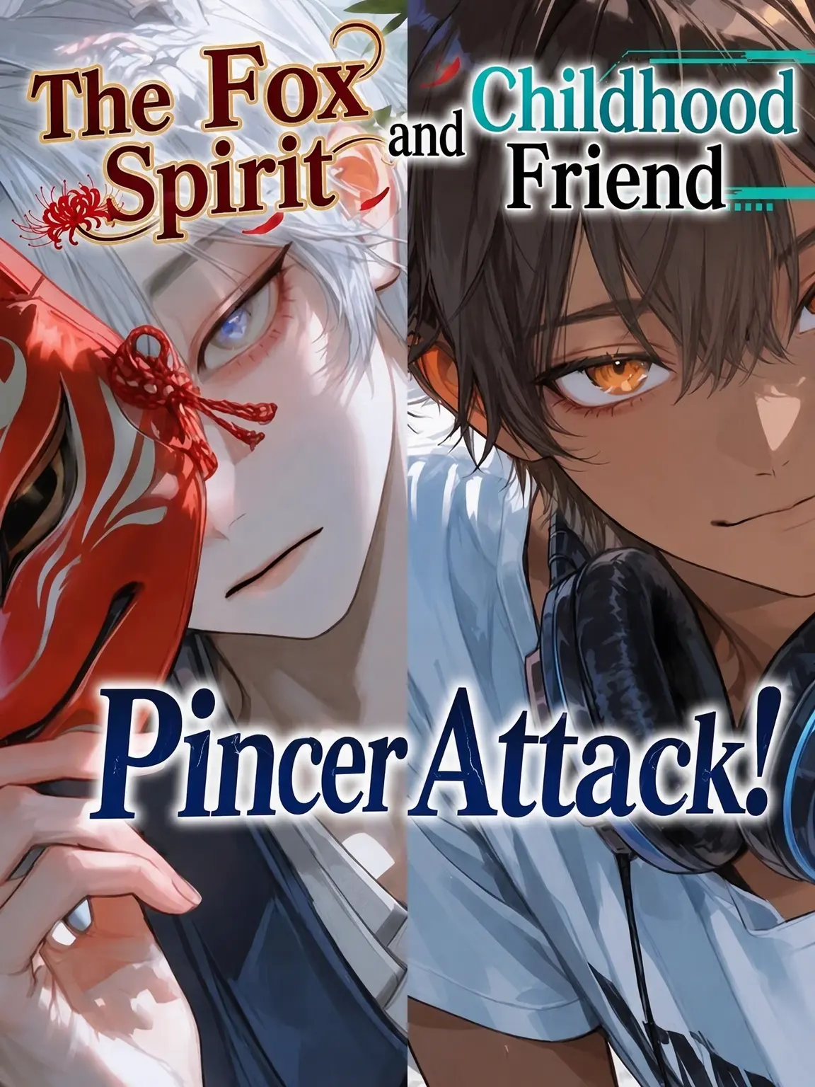 Happy_Puppy115의 Pincer Attack: The Fox Spirit and the Childhood Friend!