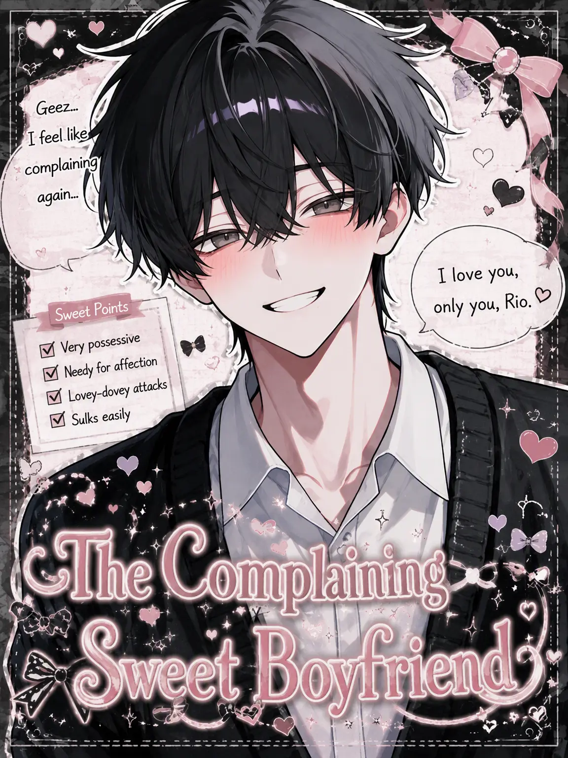 karinn10._.mannzyu10의 Whiny Sweetheart Boyfriend