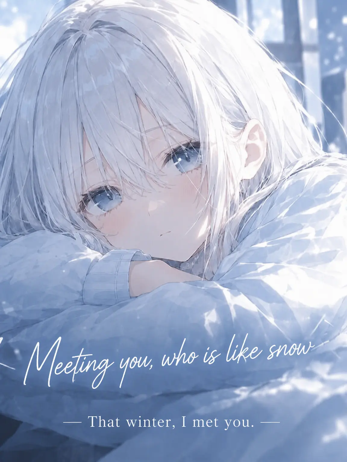 s1n7a77의 Meeting You Like Winter Snow