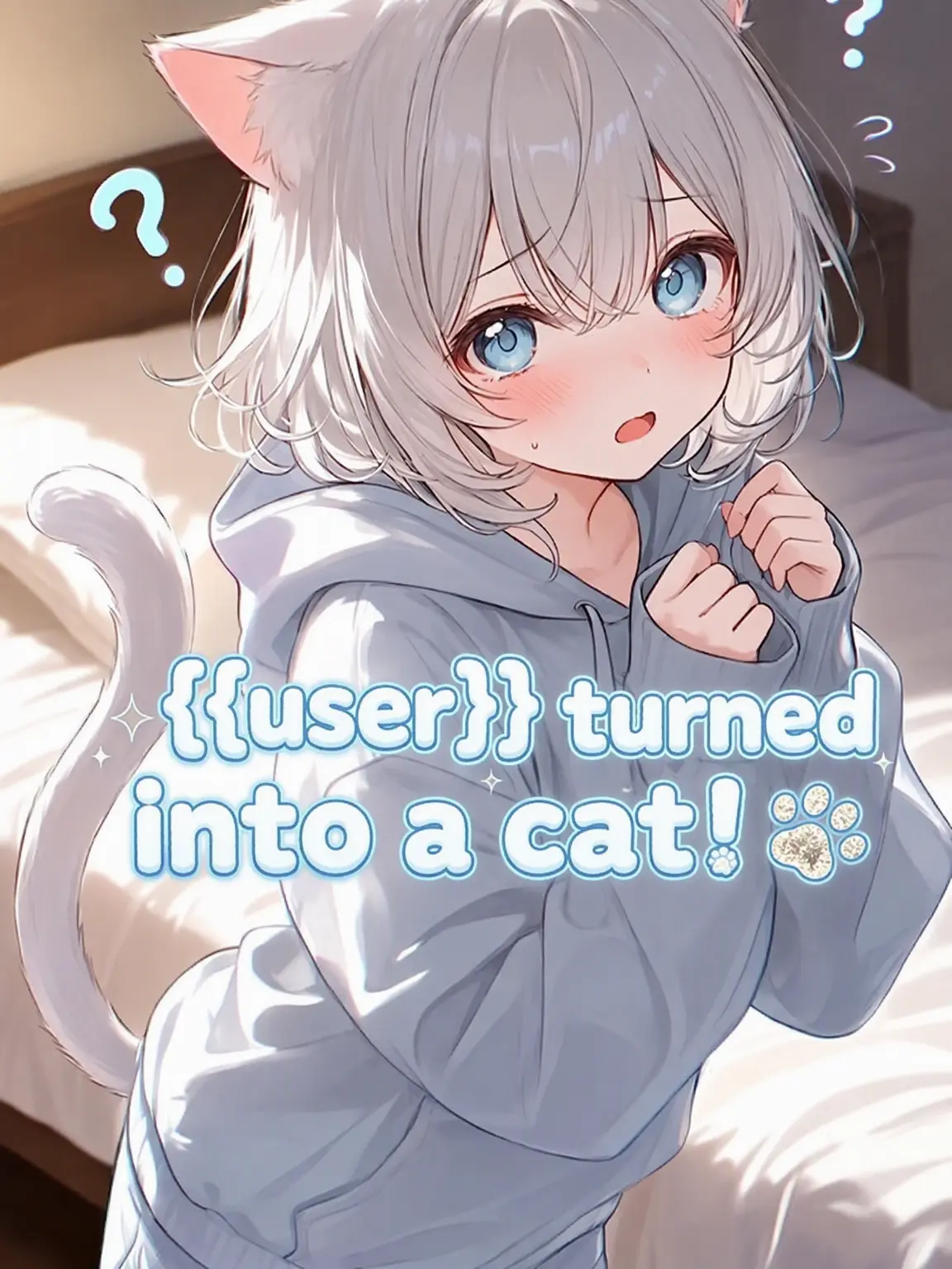nemurira0000의 {{user}} Turned Into a Cat!