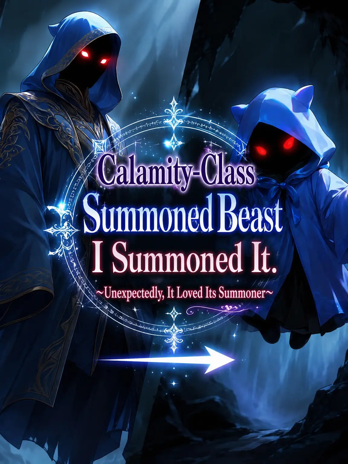 Maruru.005의 I Summoned a Calamity-Class Beast