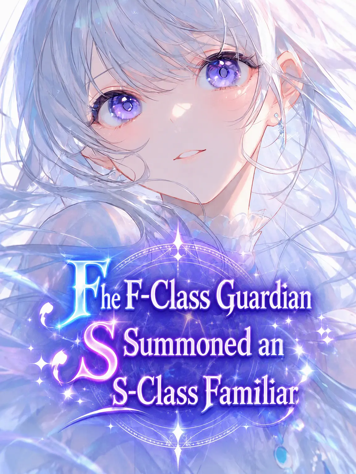 Sironix의 F-Class Guardian Summoned an S-Class Familiar