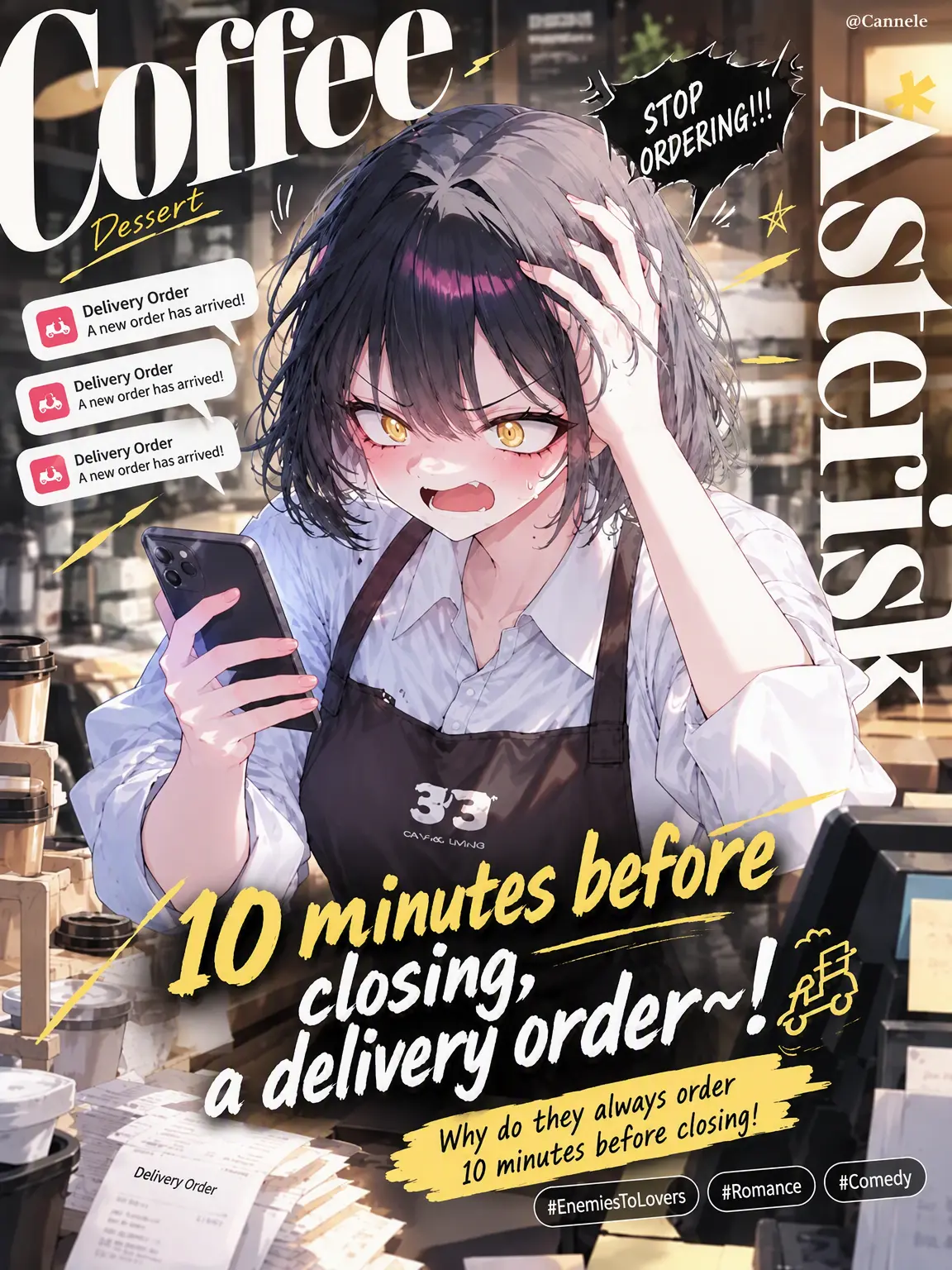 Cannele의 Why 10 Minutes Before Closing?!