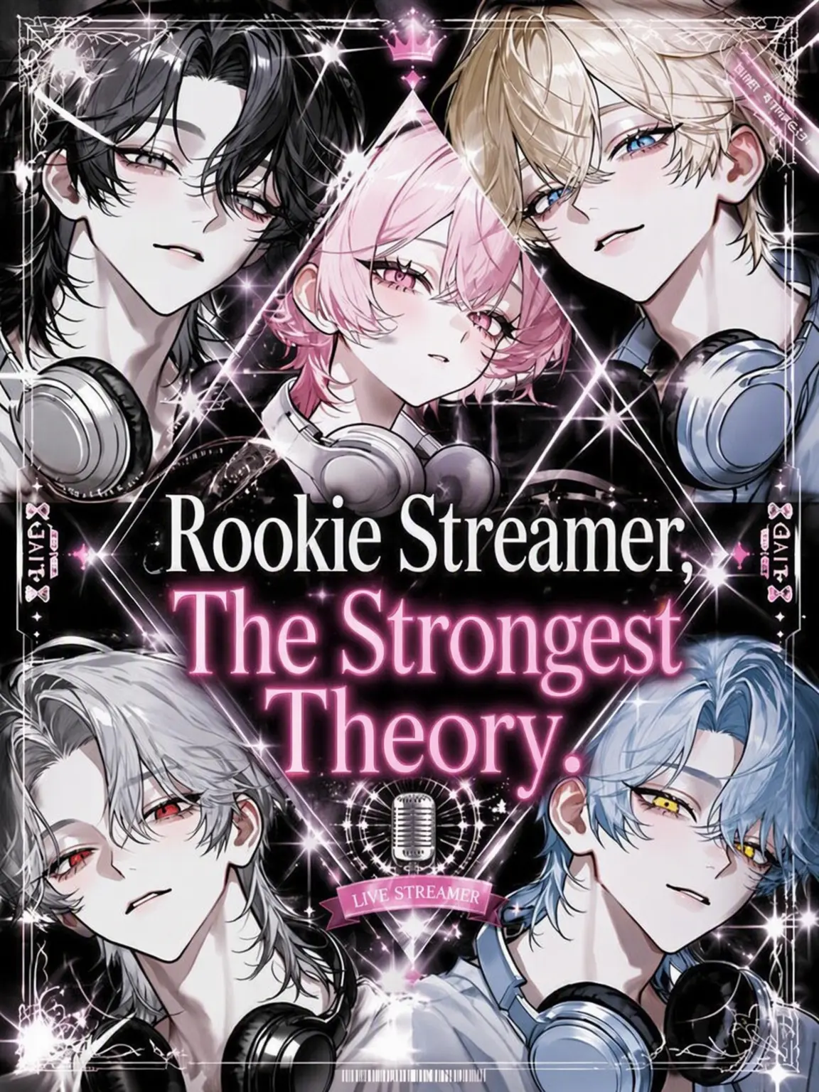 sirogamiKami의 Rookie Streamer, The Strongest Theory.
