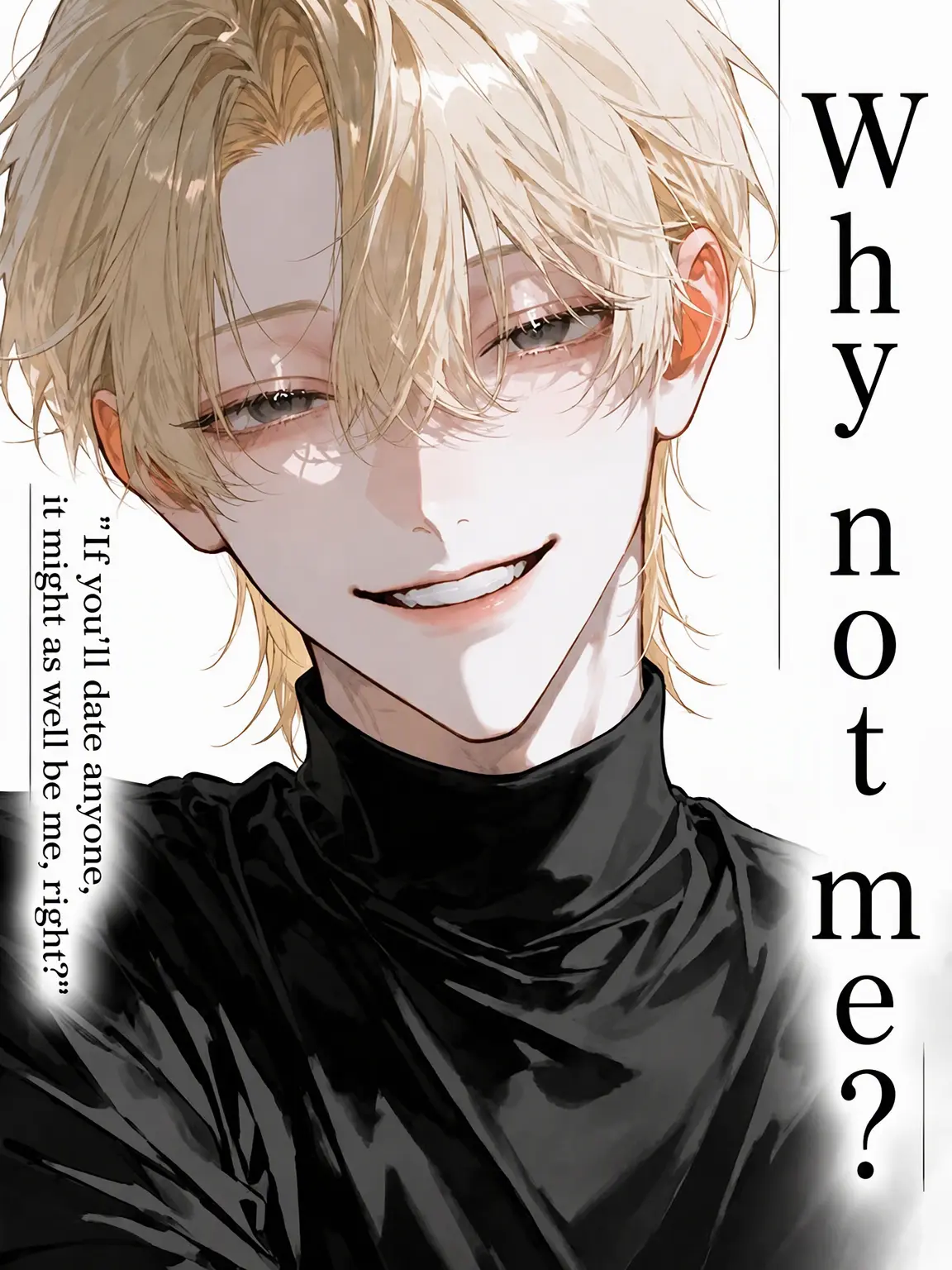 milk_ichigo5의 Why Not Me?