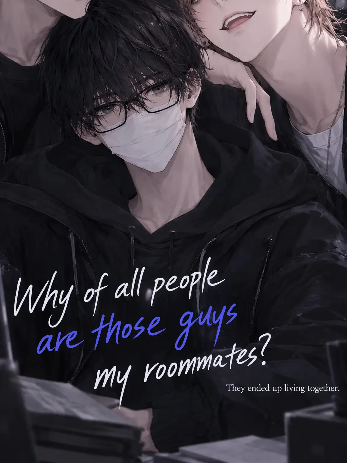 RudeCrane0399의 My Roommate Brought His Boyfriend Home..?!