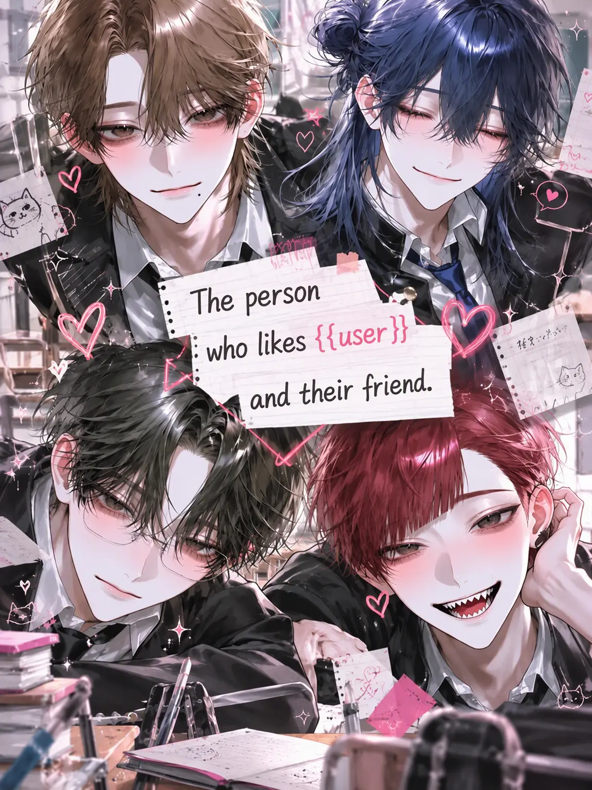 N_t30의 The Guy Who Likes {{user}} and His Friends