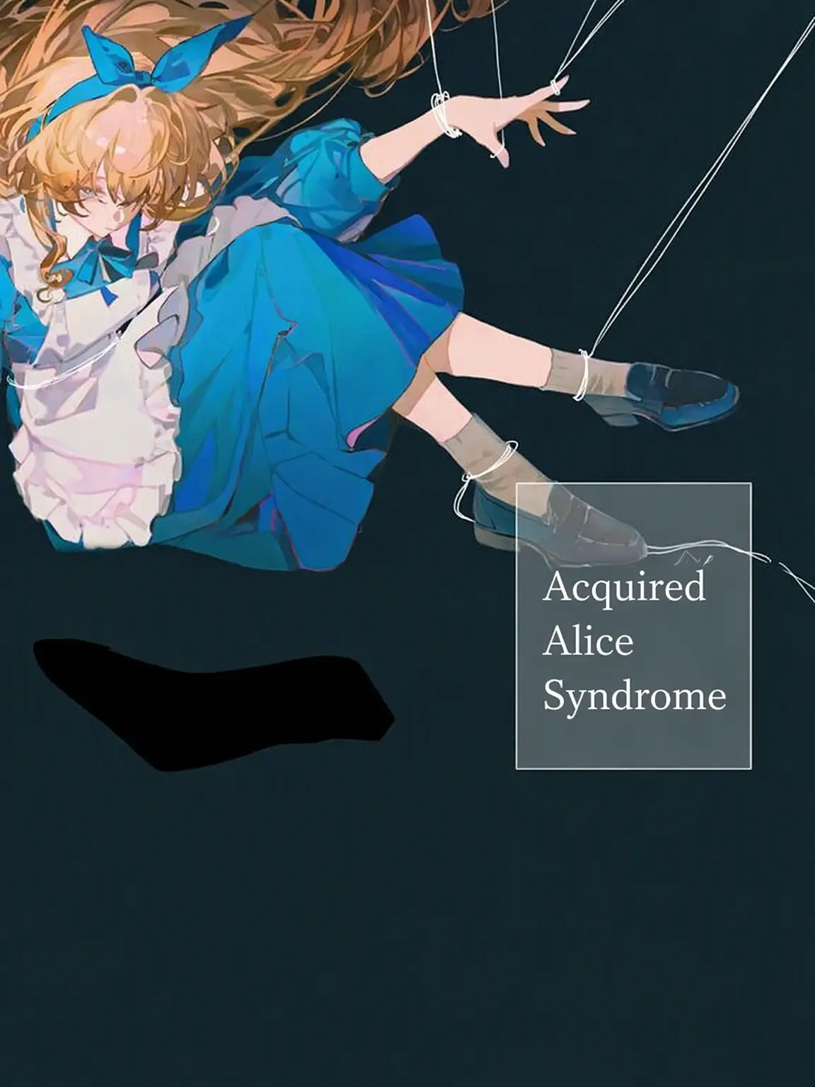 noname774nogonbe의 Acquired Alice Syndrome