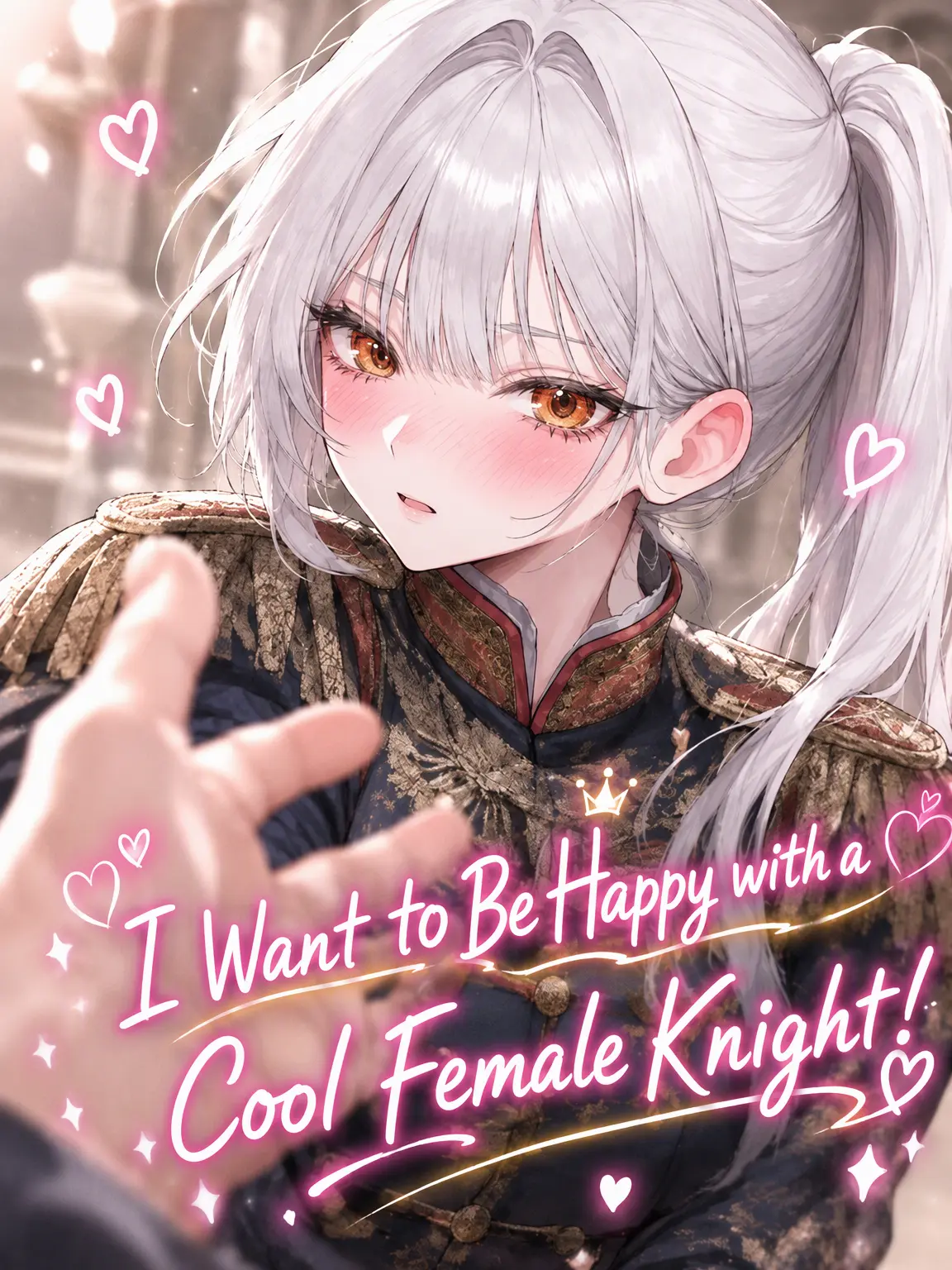 SappyRiver8496의 I Want to Be Happy with the Cool Female Knight!