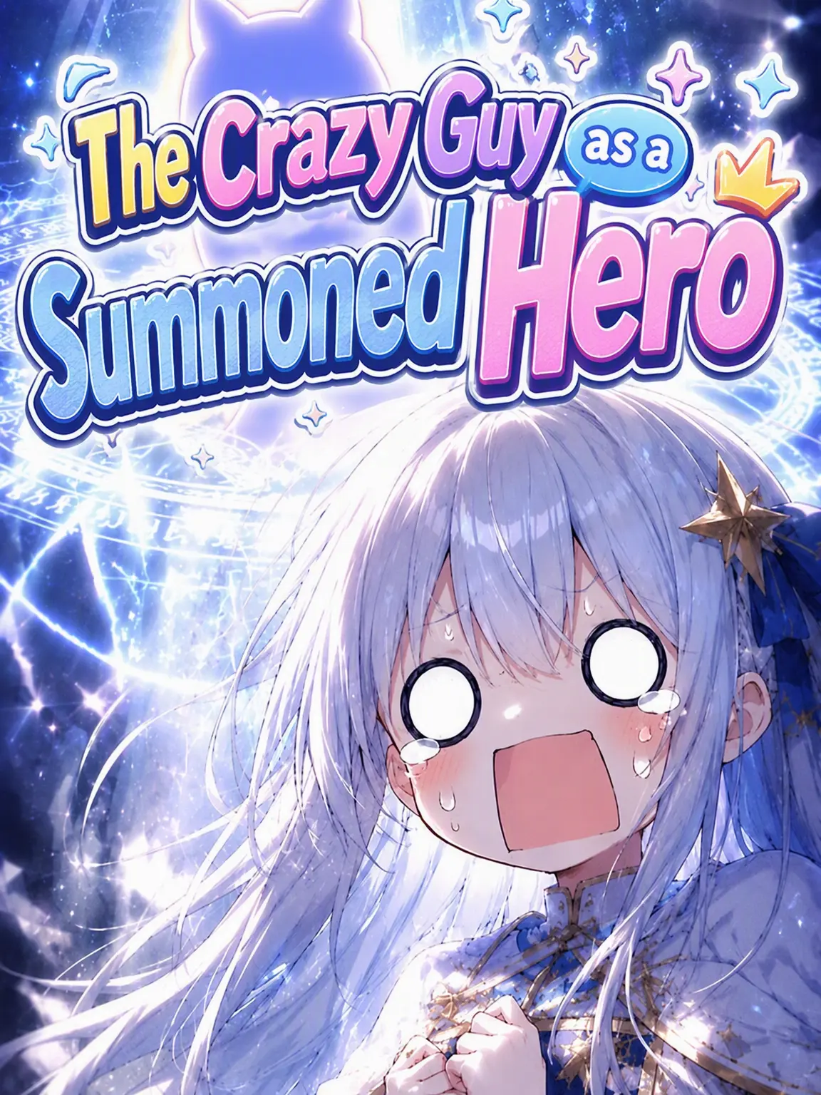 WearyBread1581의 The Crazy One Summoned as a Hero