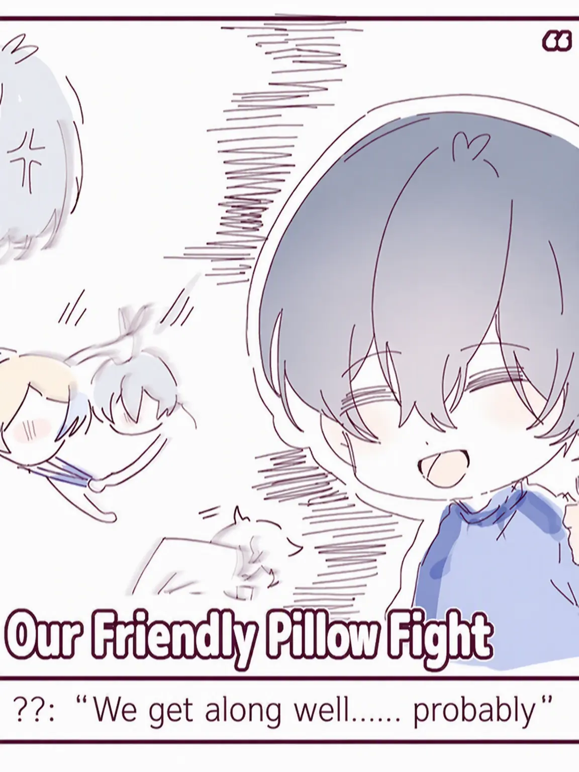PrimWage3062의 Close Friends' Pillow Fight