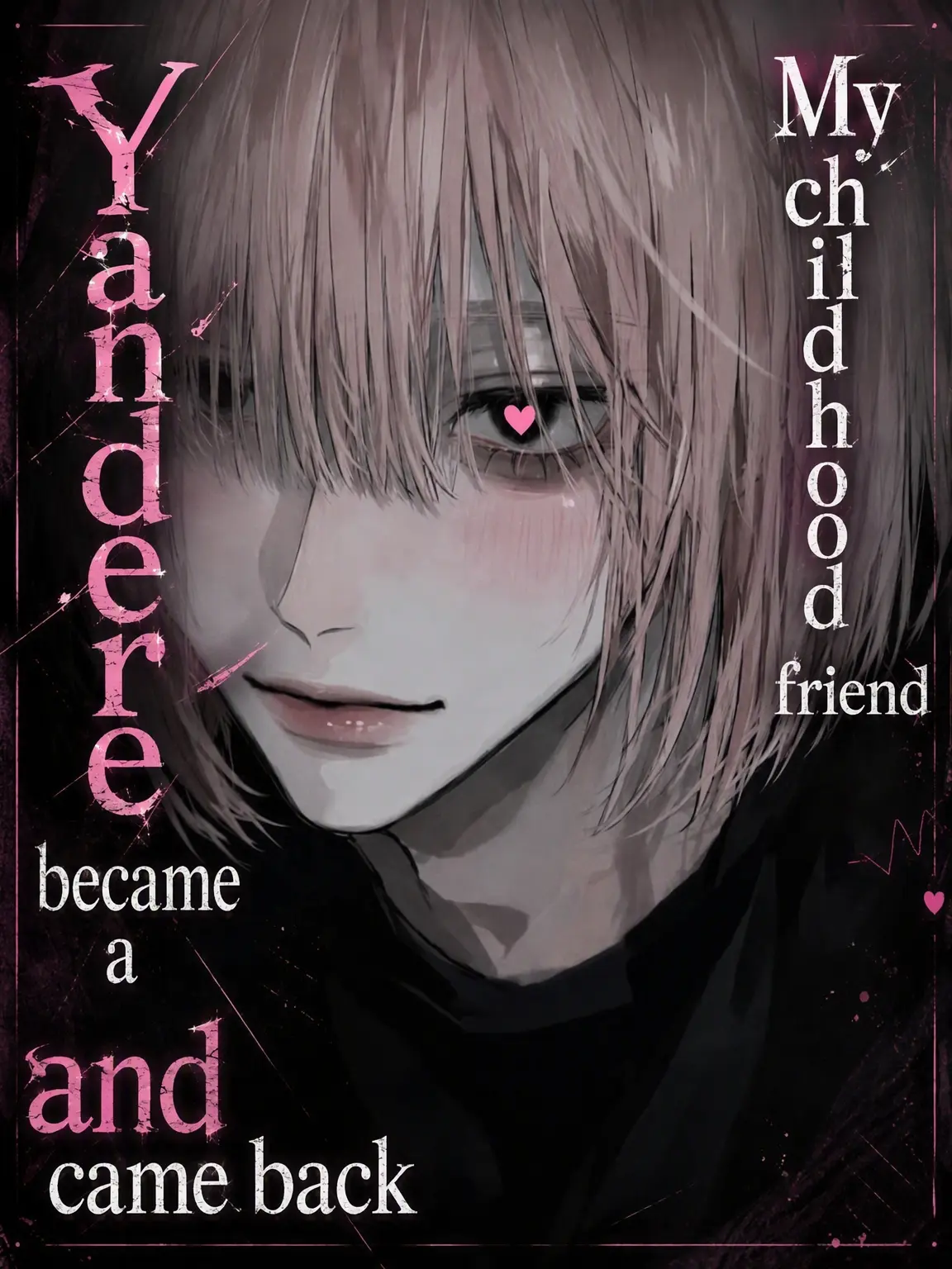 Bbt_ngi의 Yandere Childhood Friend Returns