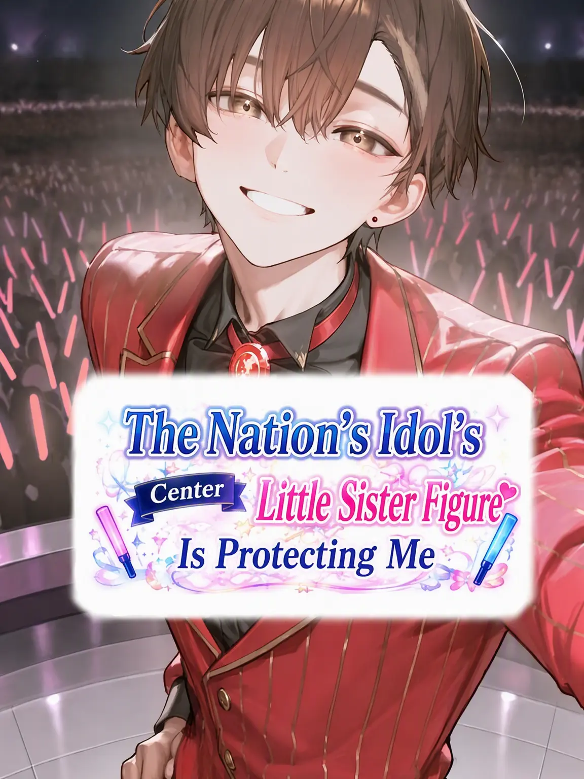 UnagiFighters의 Protected as the Nation's Idol's Little Sister