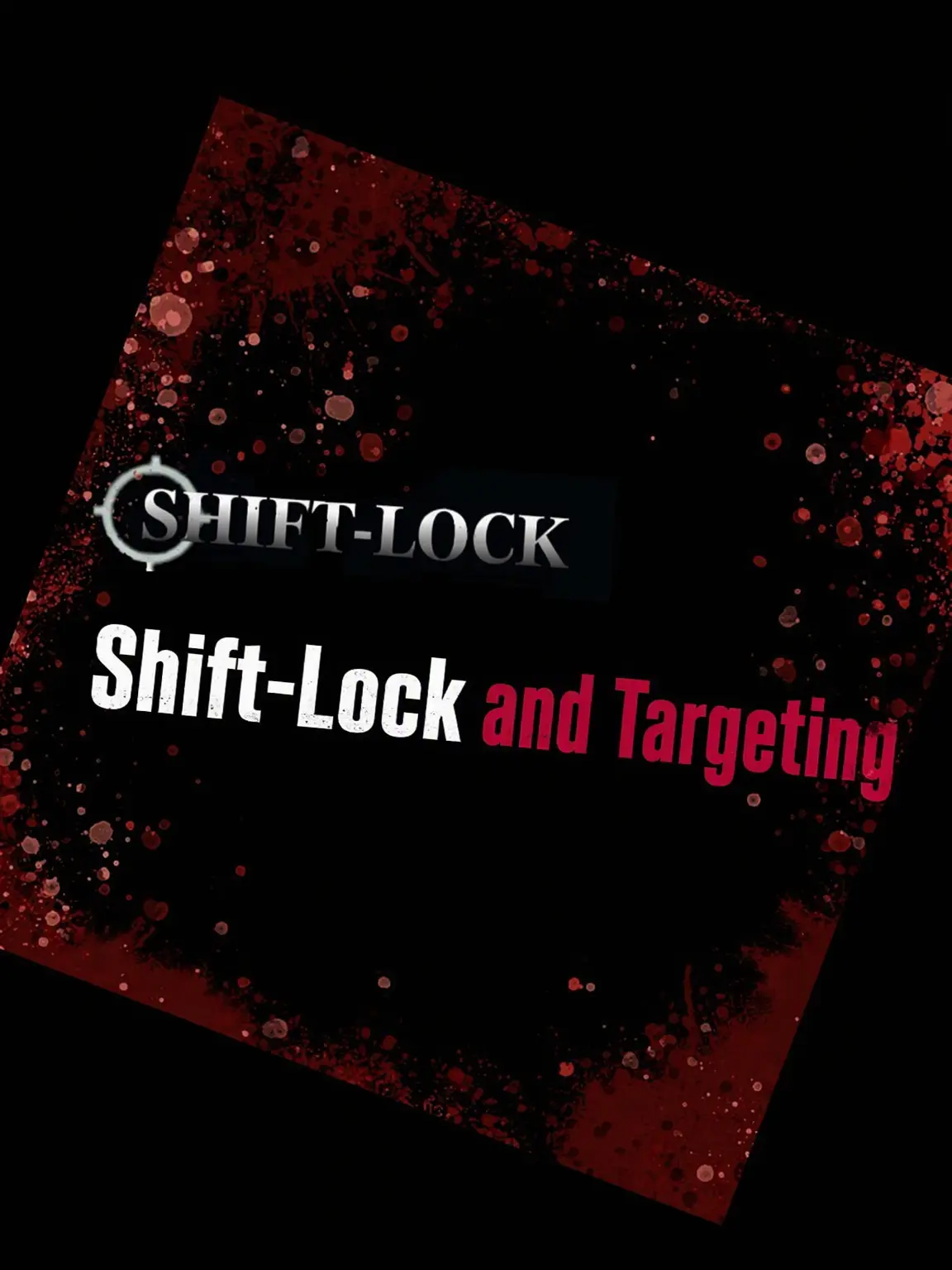 FreshDecal1001의 Shiftlock and Targeting