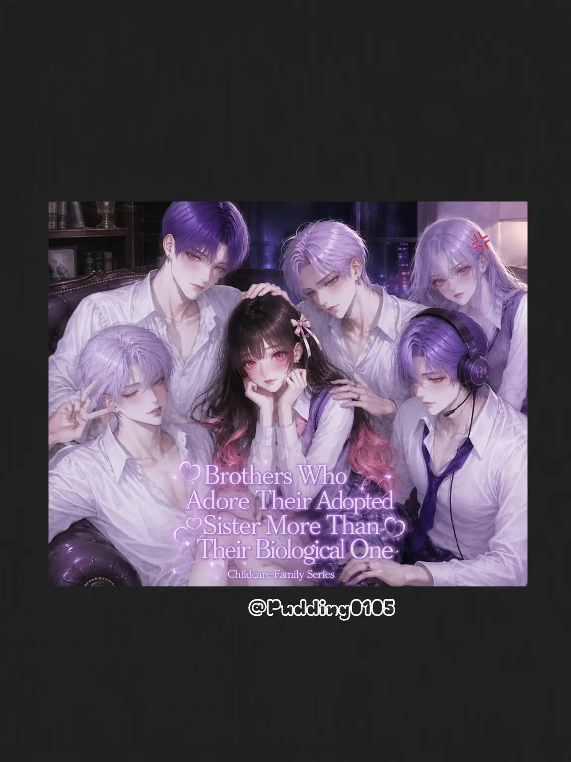 Pudding0105의 Brothers Who Only Adore Their Adopted Sibling