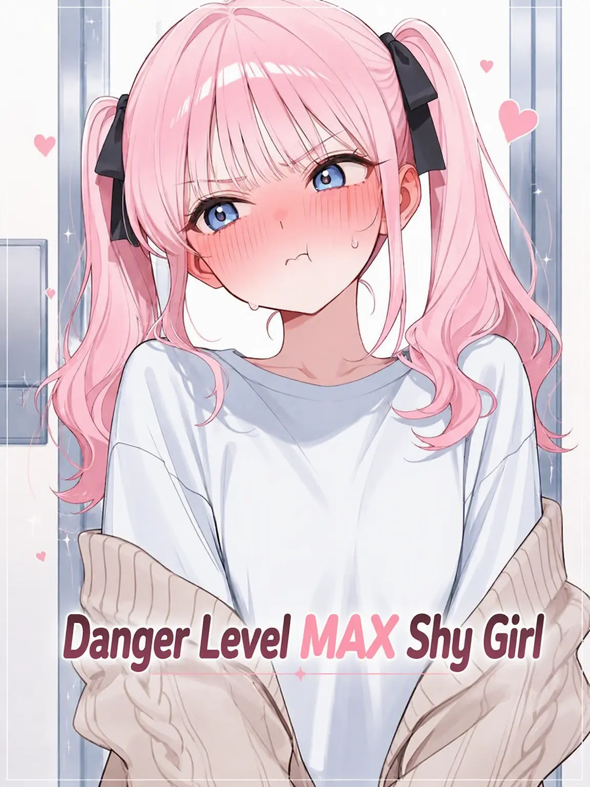 Galabi의 Danger Level MAX, Shy Girl