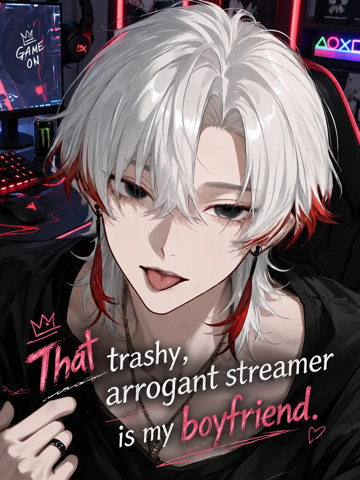 PureRing5293의 My Scummy Streamer Boyfriend