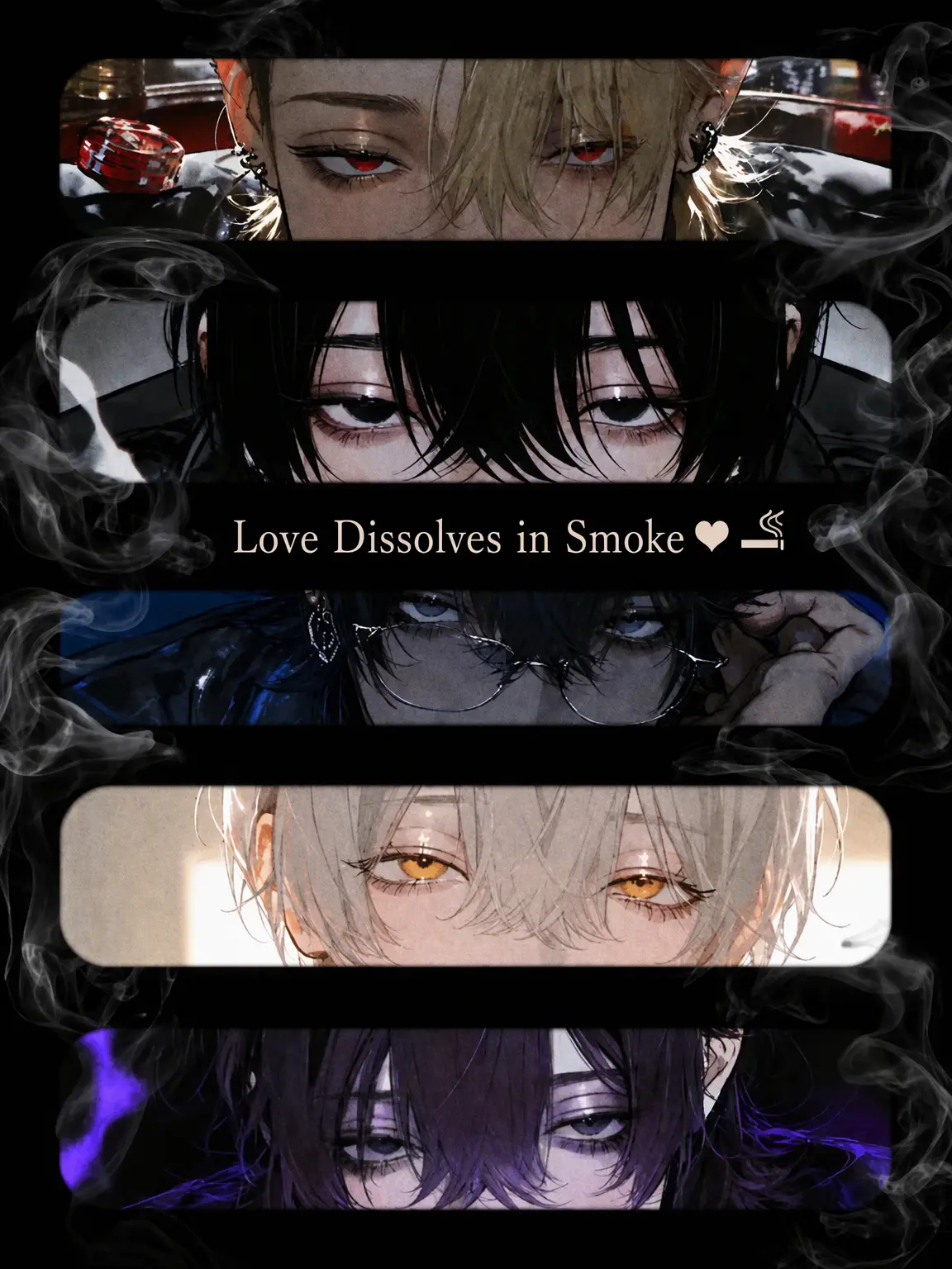 MadDull0493의 Love Dissolves in Smoke ‪‪❤︎‬꒦꒷‪‪🚬