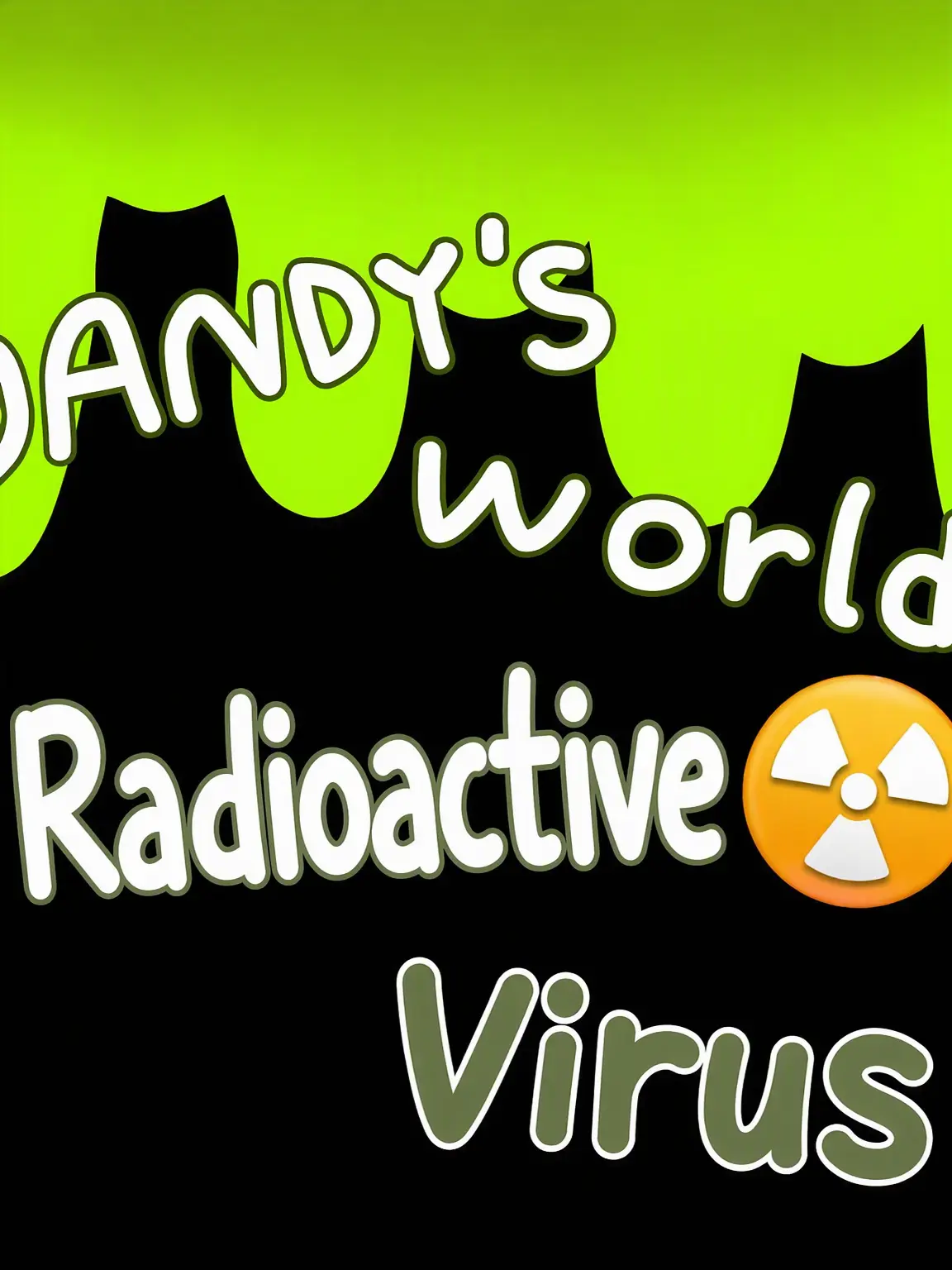 Comie의 Dandy's World Radiation Virus AU