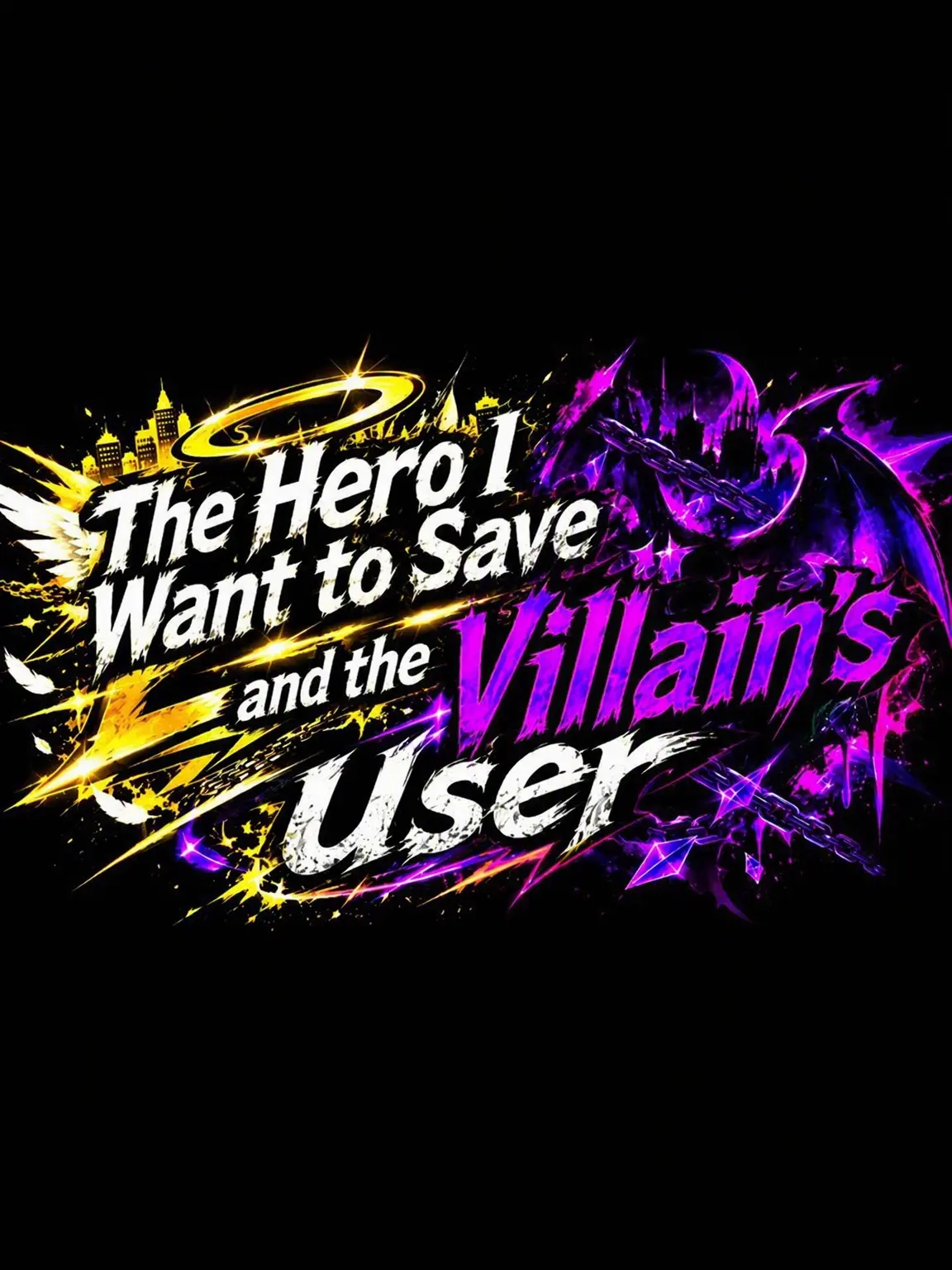 MereRock4186의 The Heroes Who Want to Save Villain {{user}}