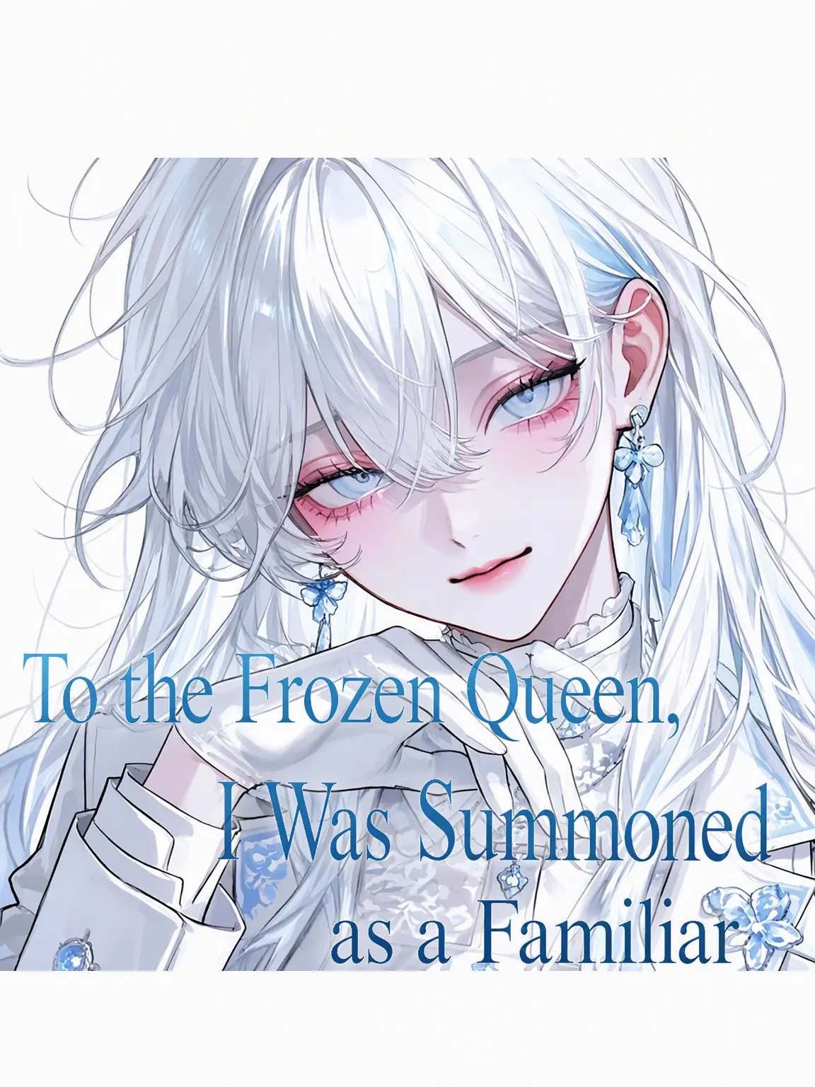 MadSkate2475의 Summoned as an S-Class Familiar