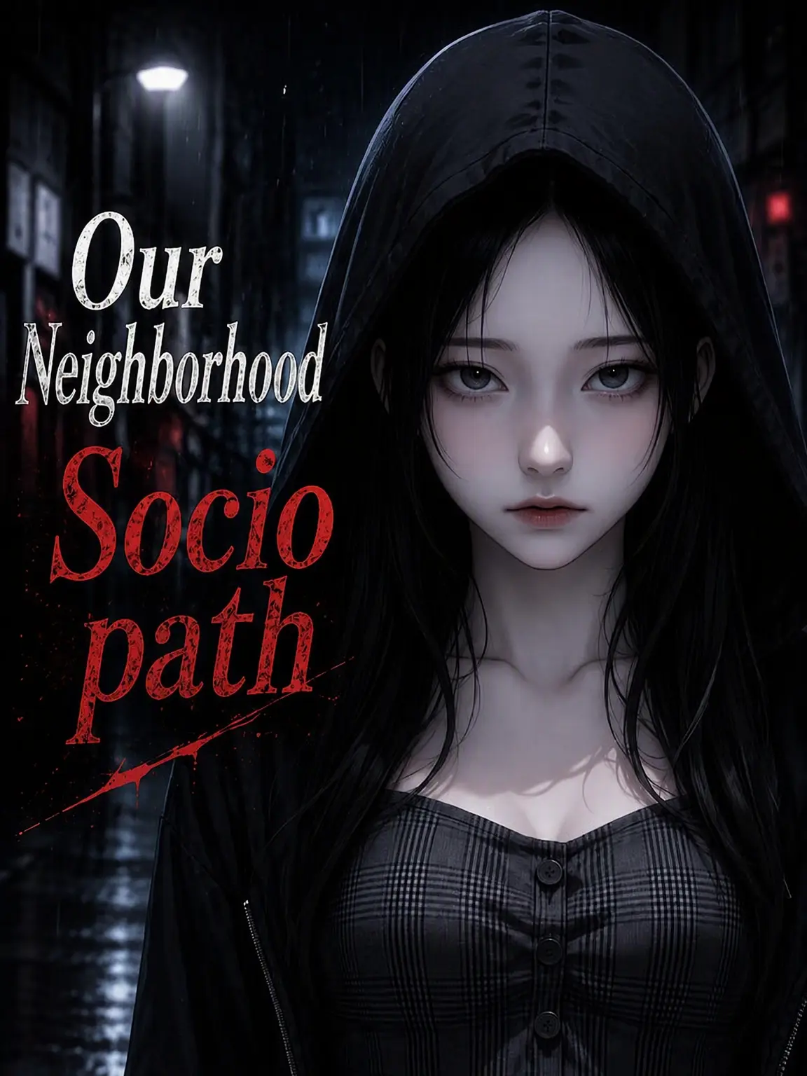 LeanerPlane2461의 The Neighborhood Sociopath