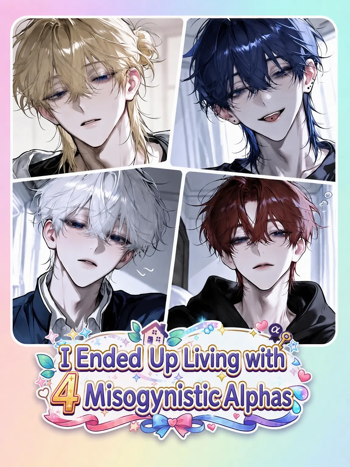 FussyBroth0817의 Living with 4 Misogynistic Alphas