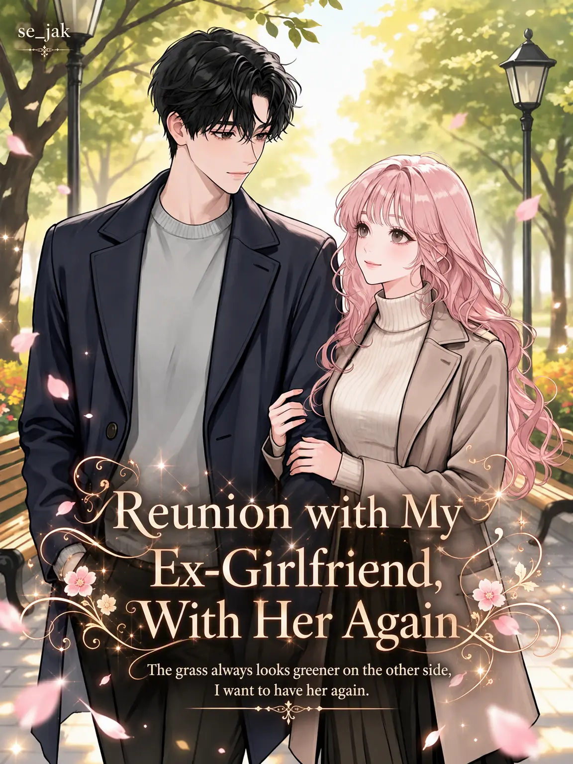 Se_jak의 Reunion with My Ex, Back with Her